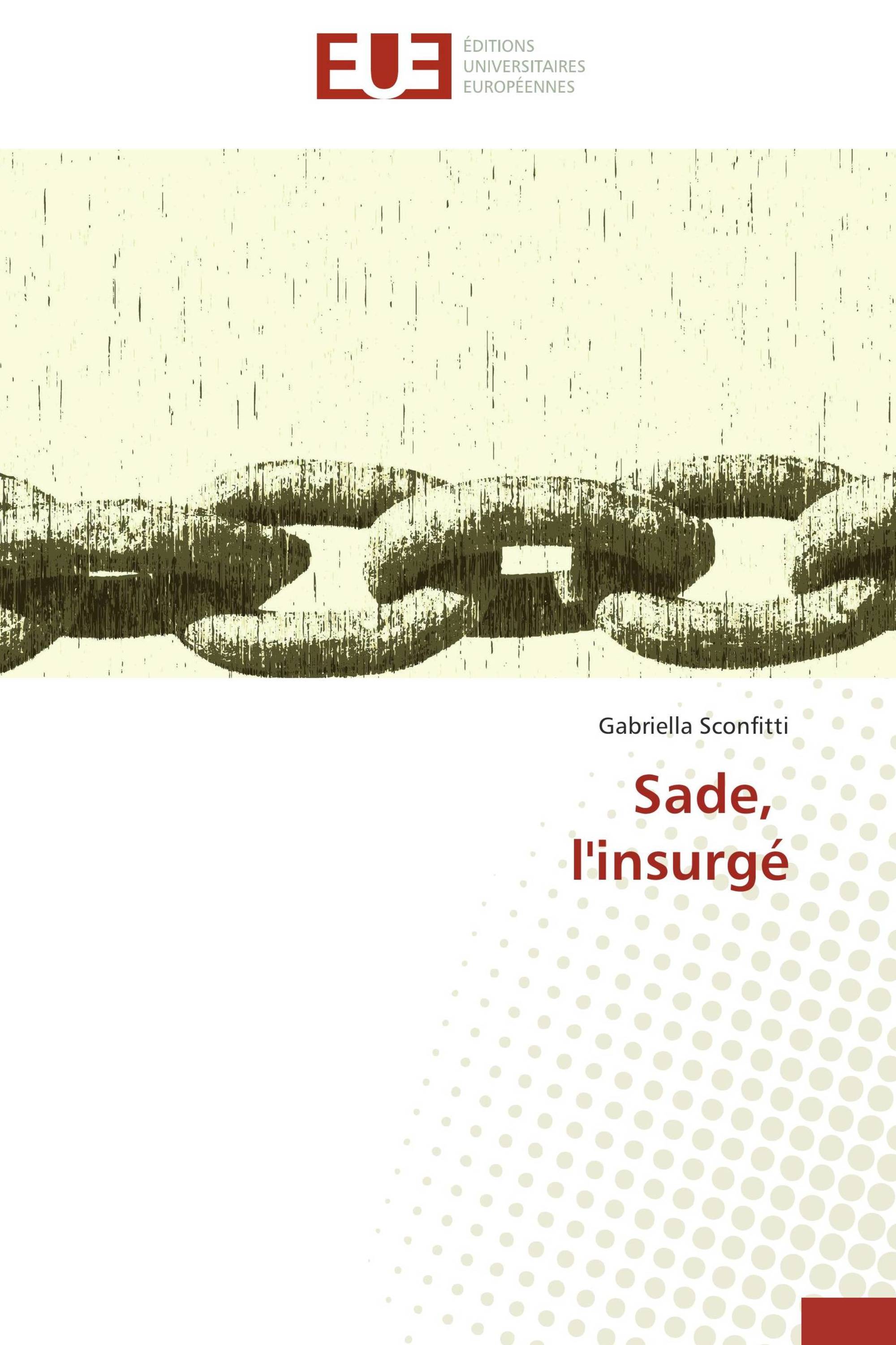 Sade, l'insurgé