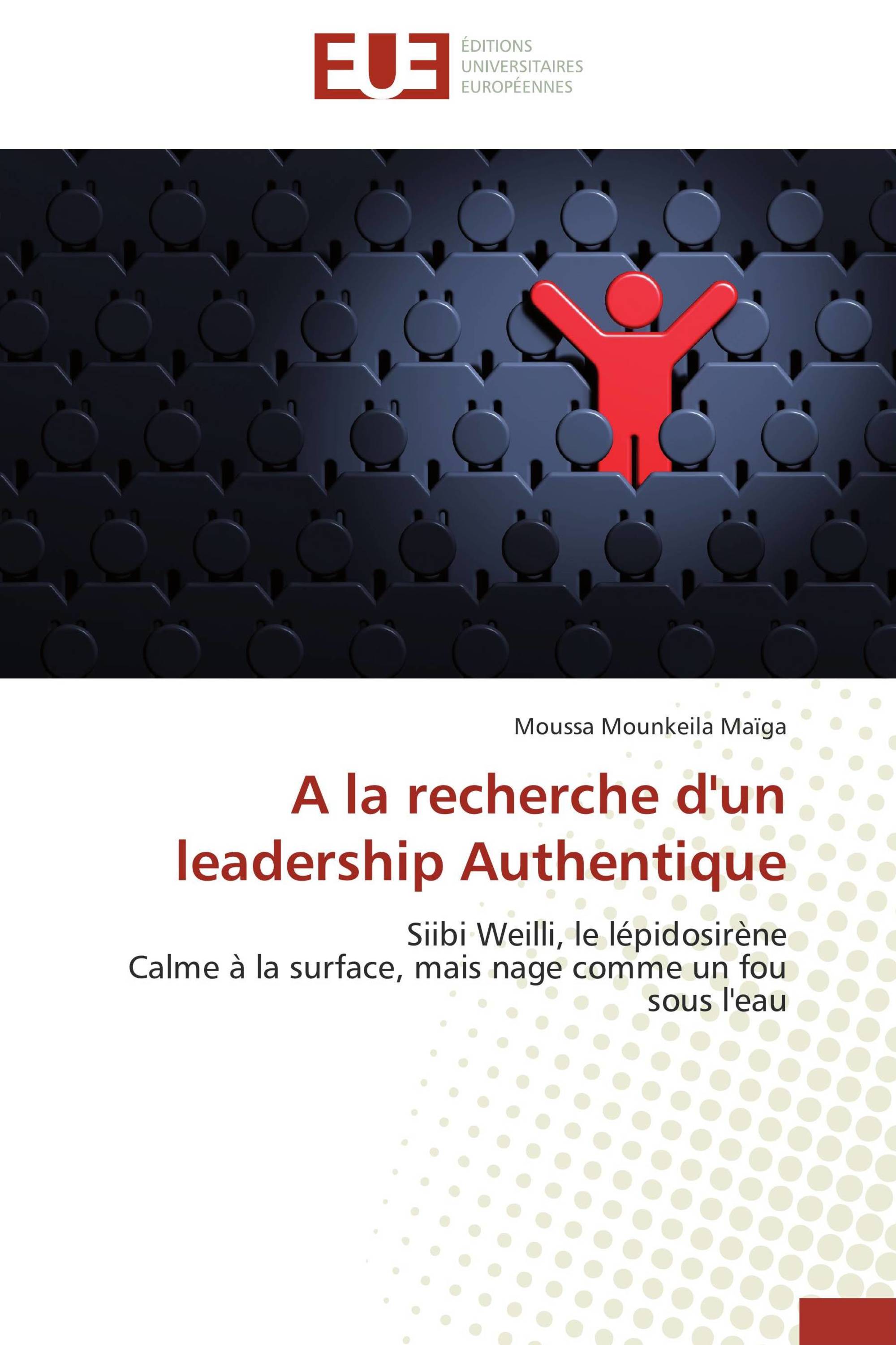 A la recherche d'un leadership Authentique