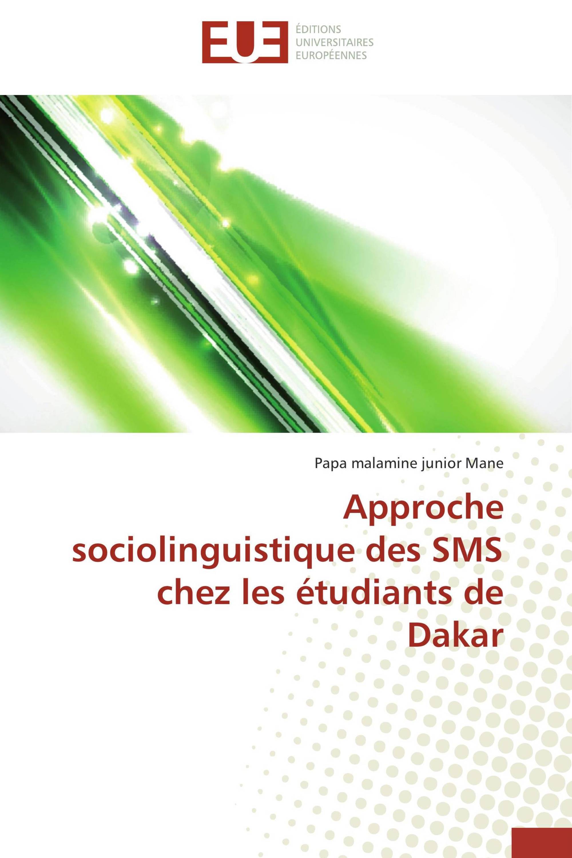 Approche sociolinguistique des SMS chez les étudiants de Dakar