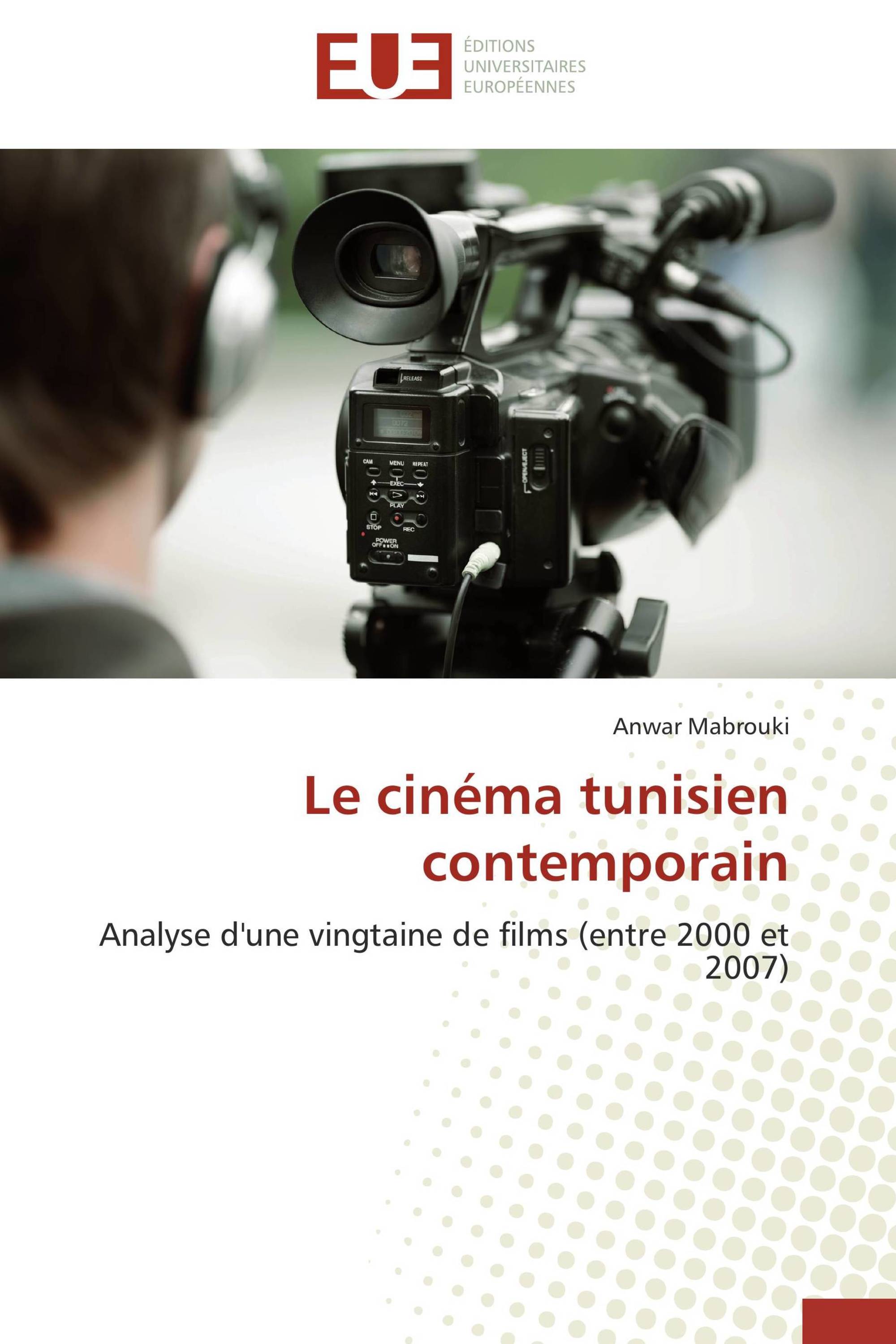 Le cinéma tunisien contemporain