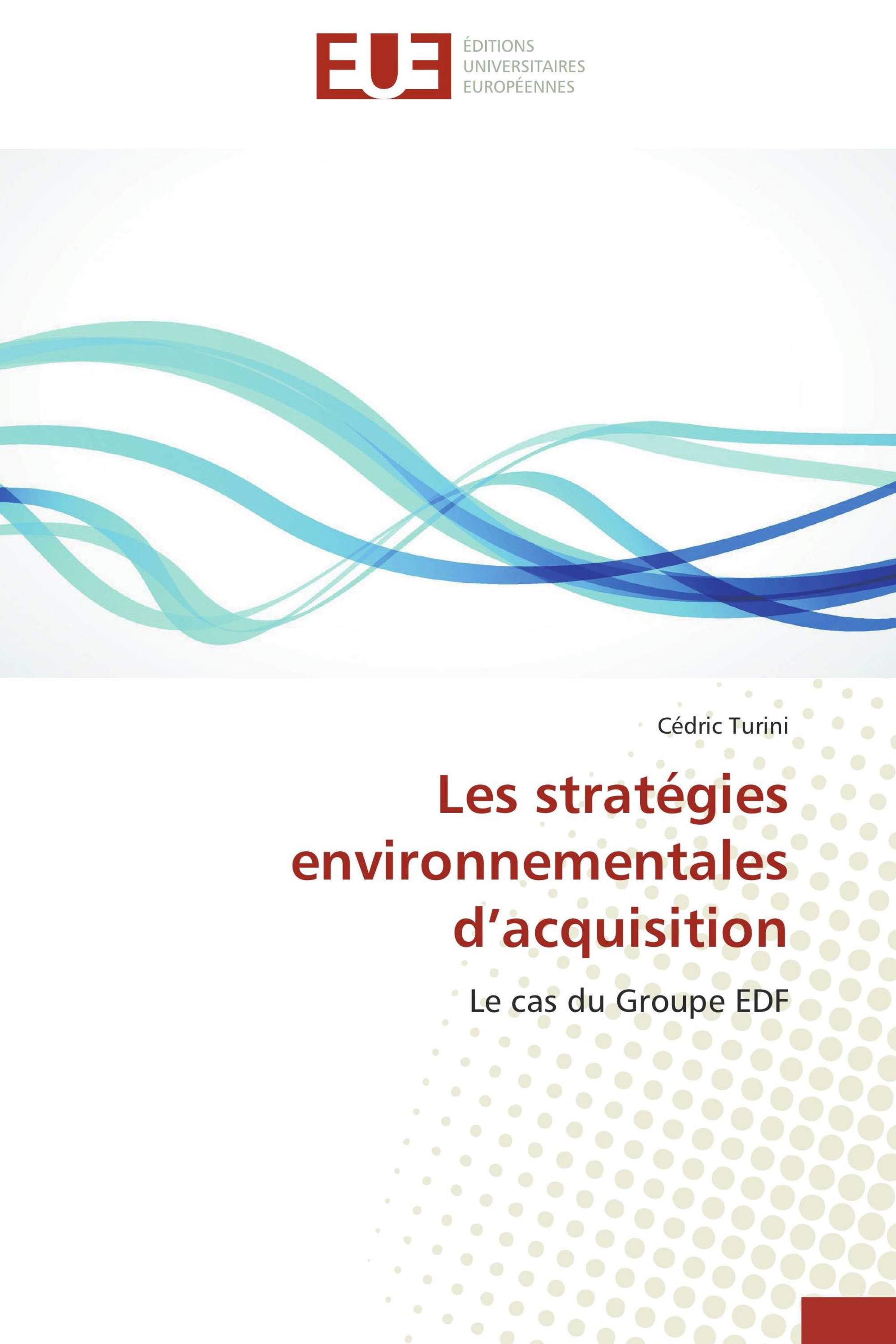 Les stratégies environnementales d’acquisition