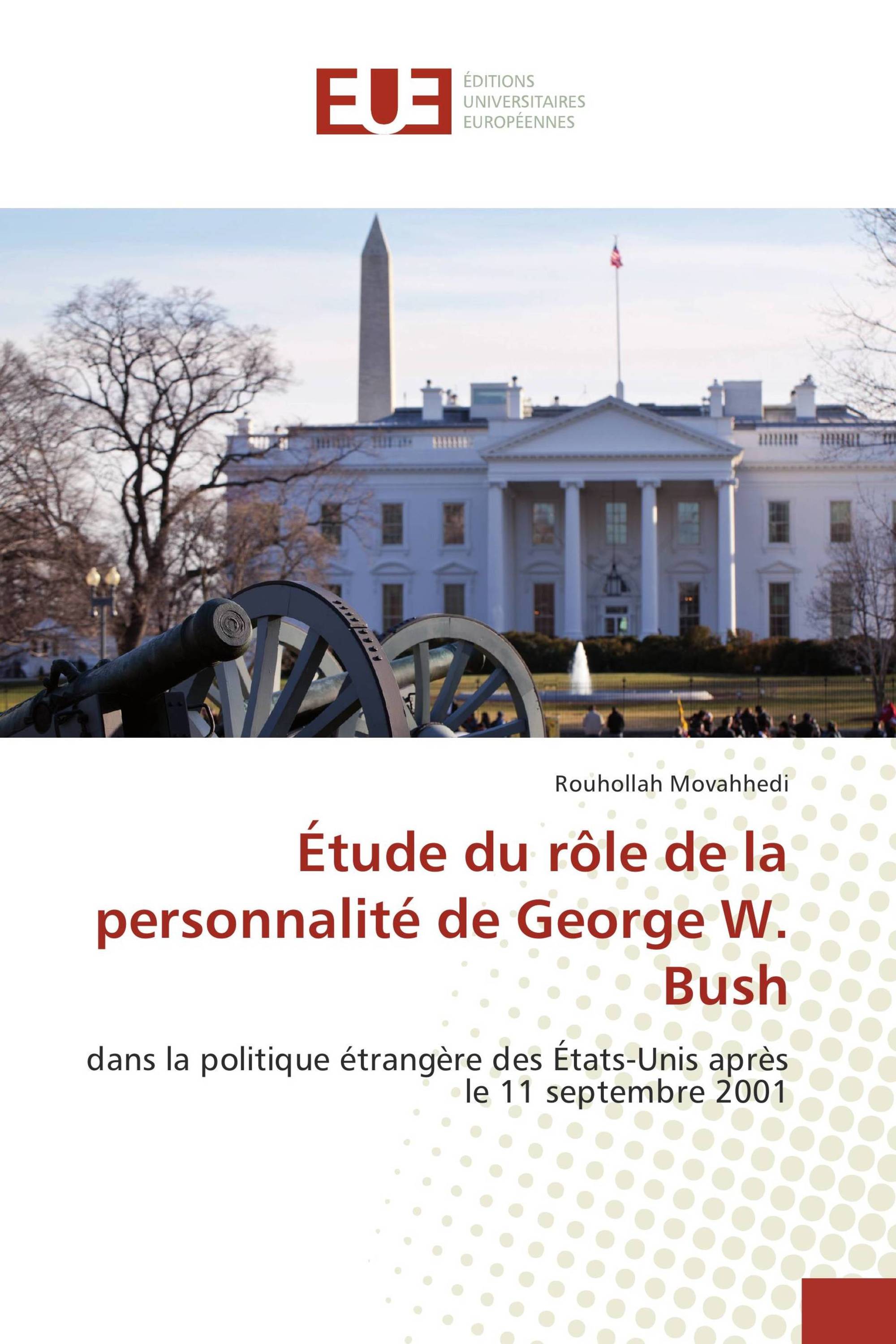 Étude du rôle de la personnalité de George W. Bush