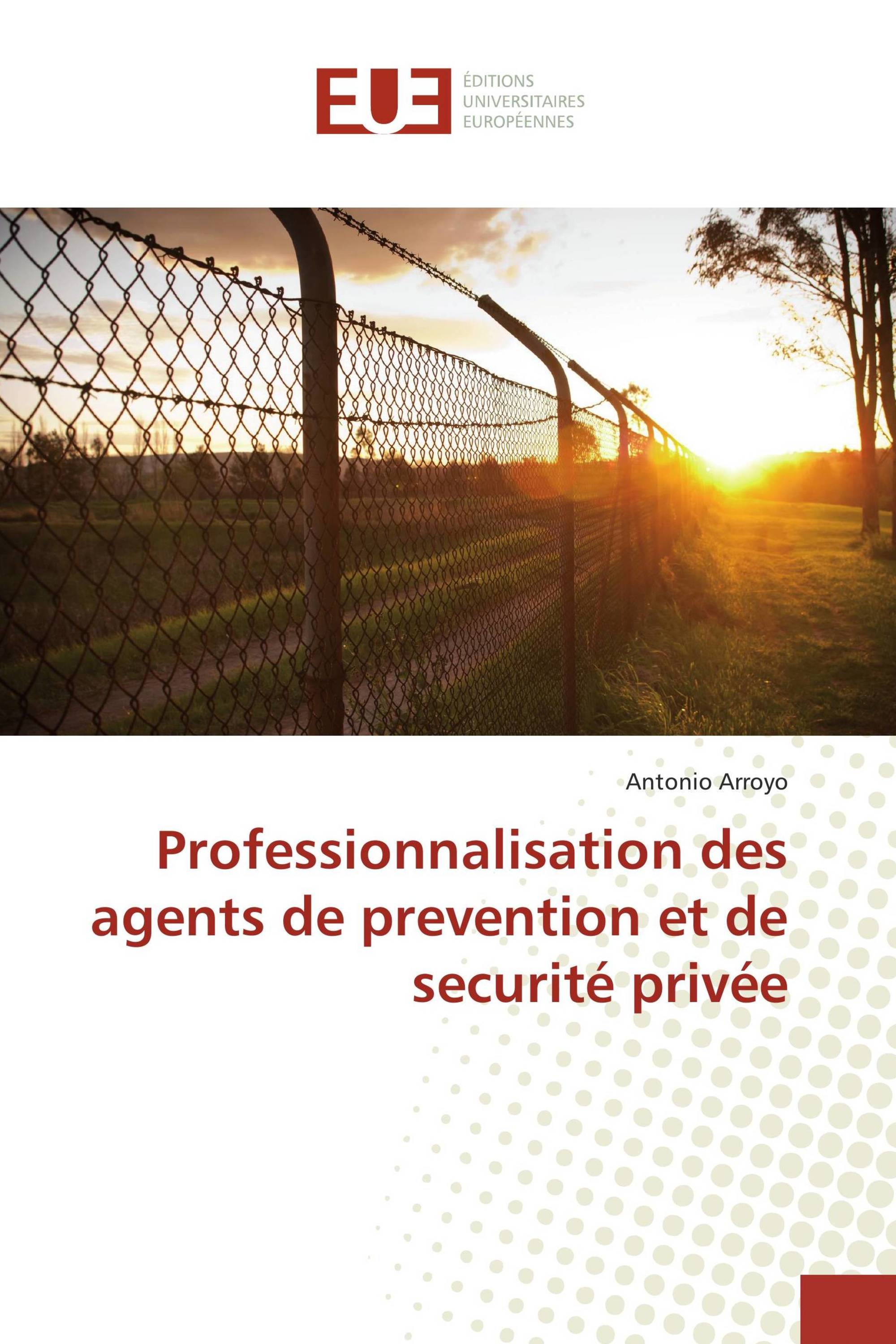 Professionnalisation des agents de prevention et de securité privée