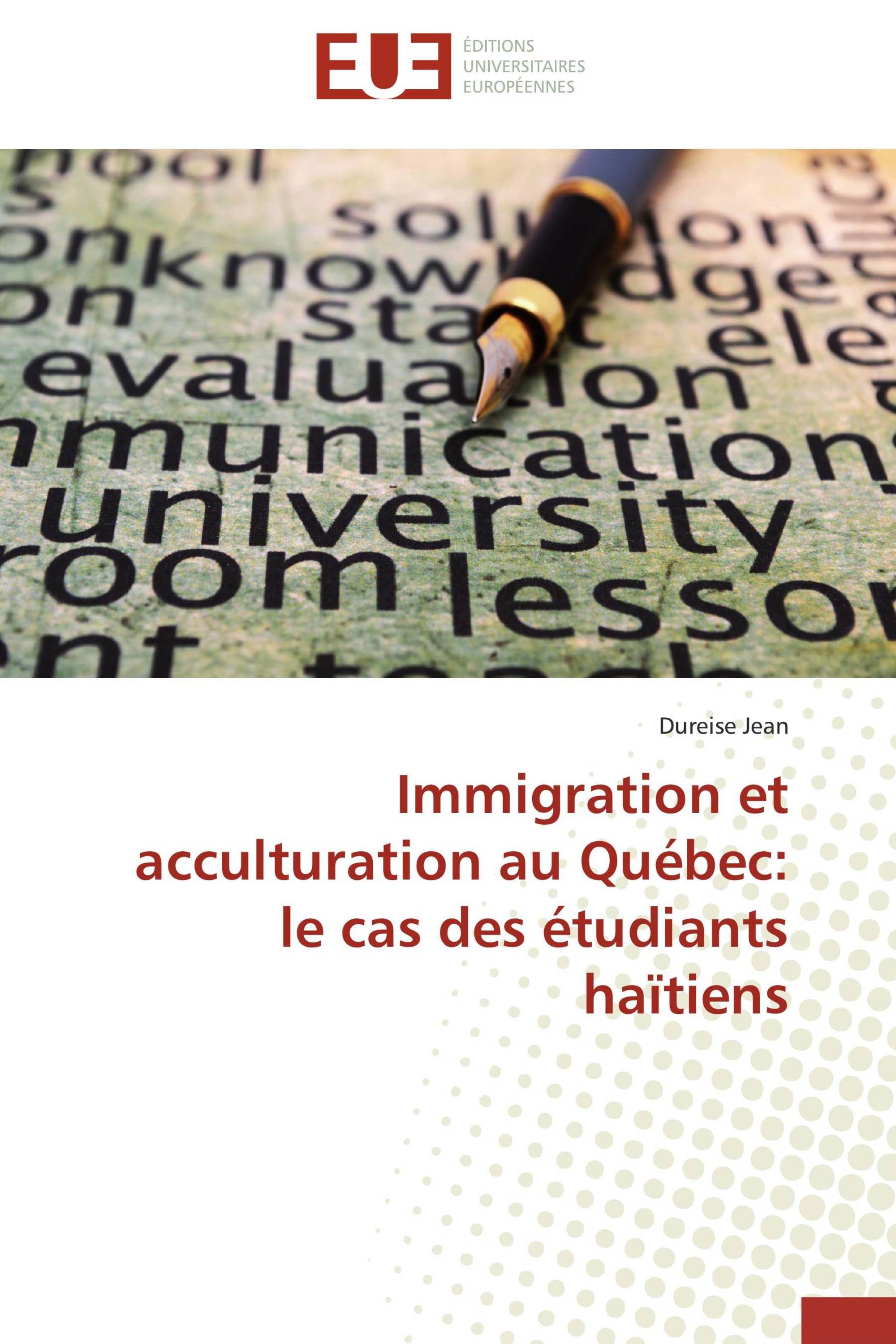 Immigration et acculturation au Québec: le cas des étudiants haïtiens