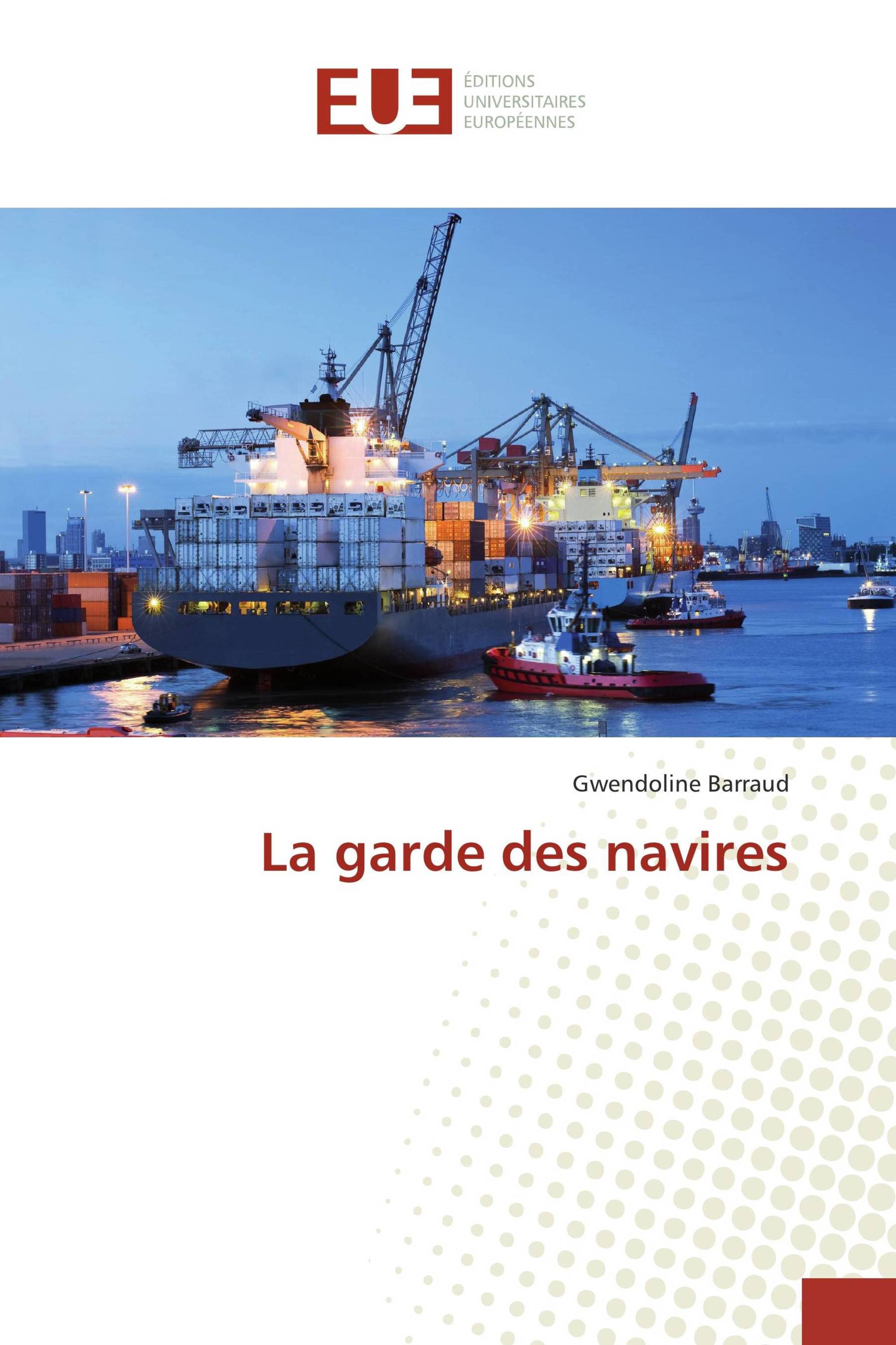 La garde des navires