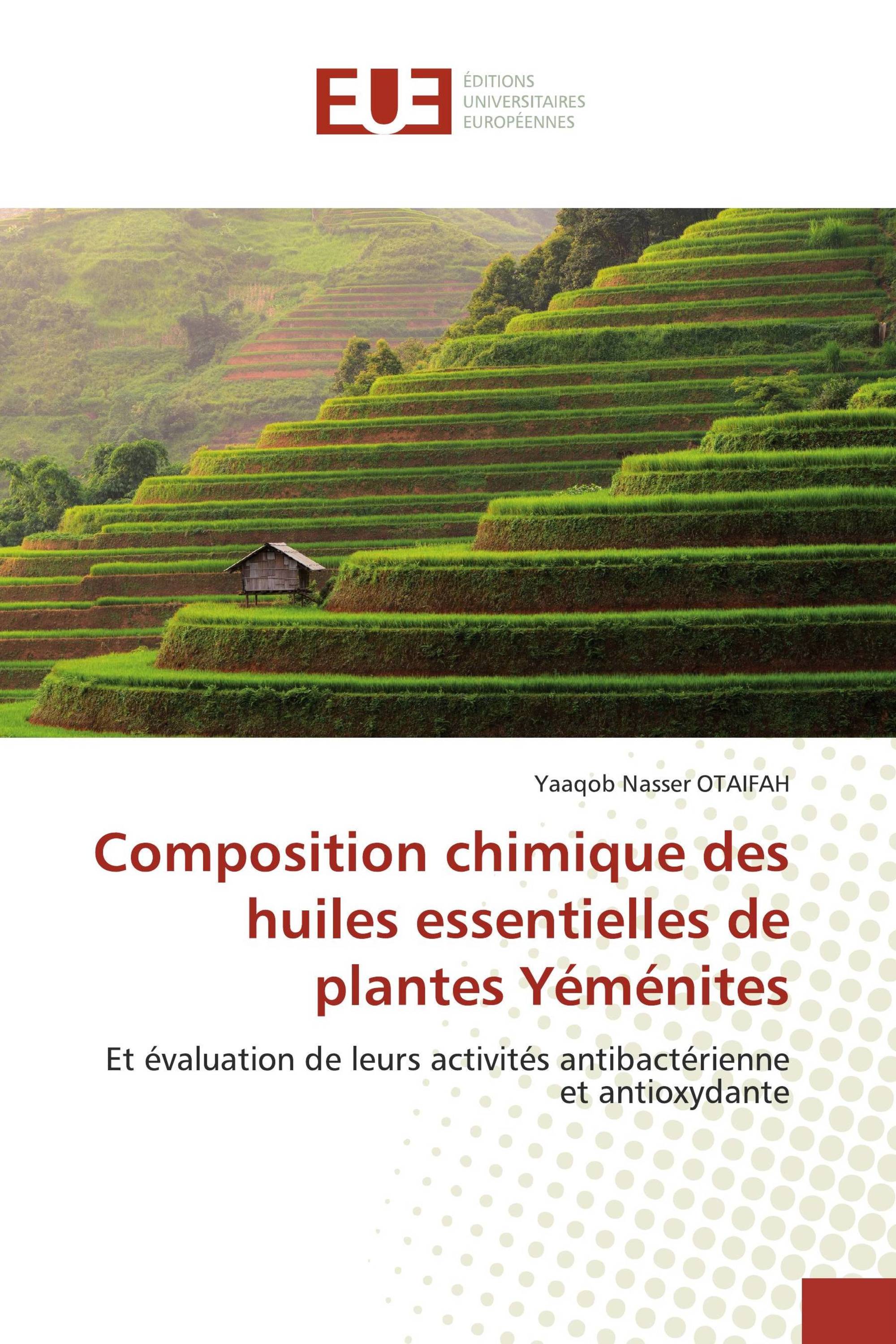 Composition chimique des huiles essentielles de plantes Yéménites