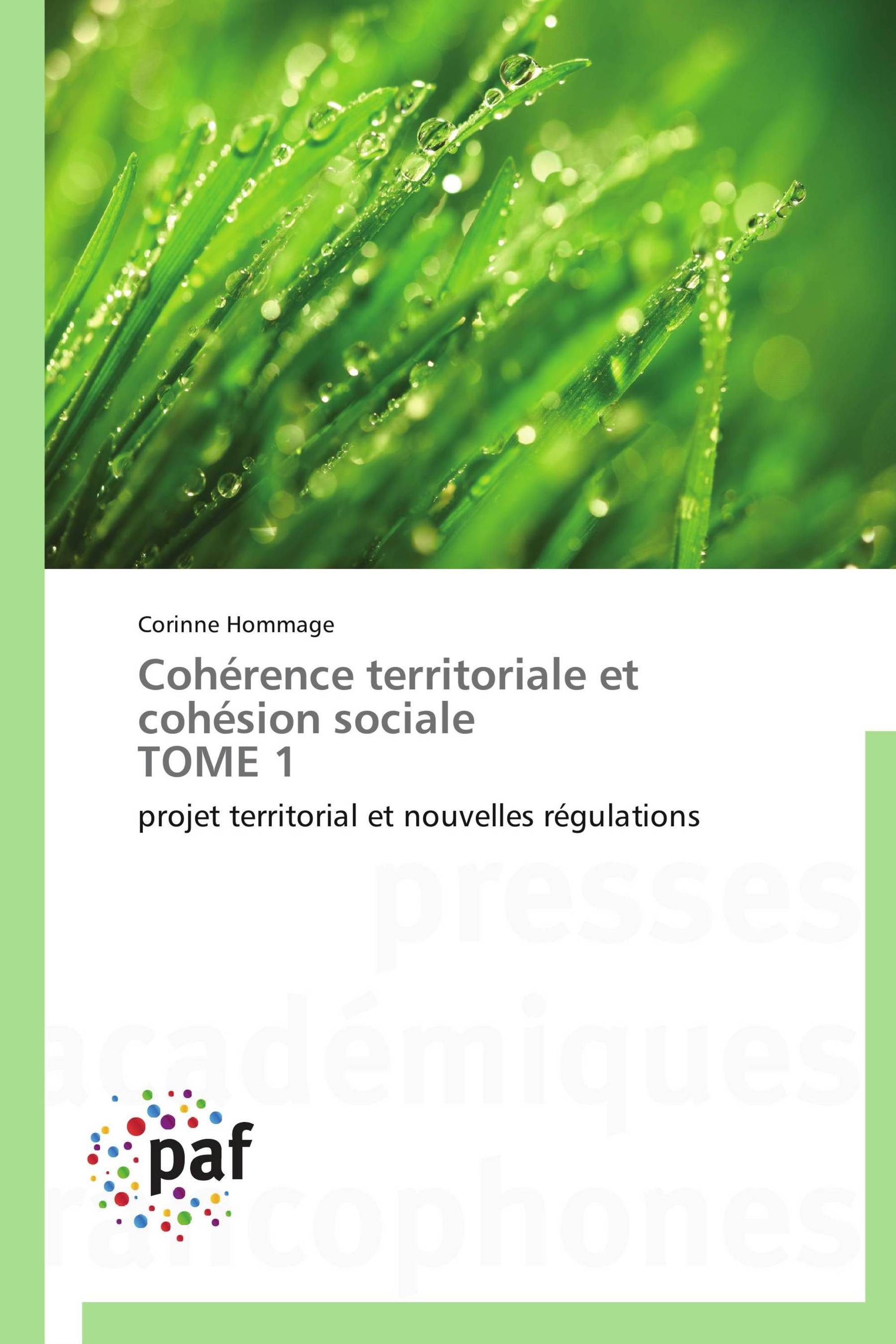 Cohérence territoriale et cohésion sociale   TOME 1