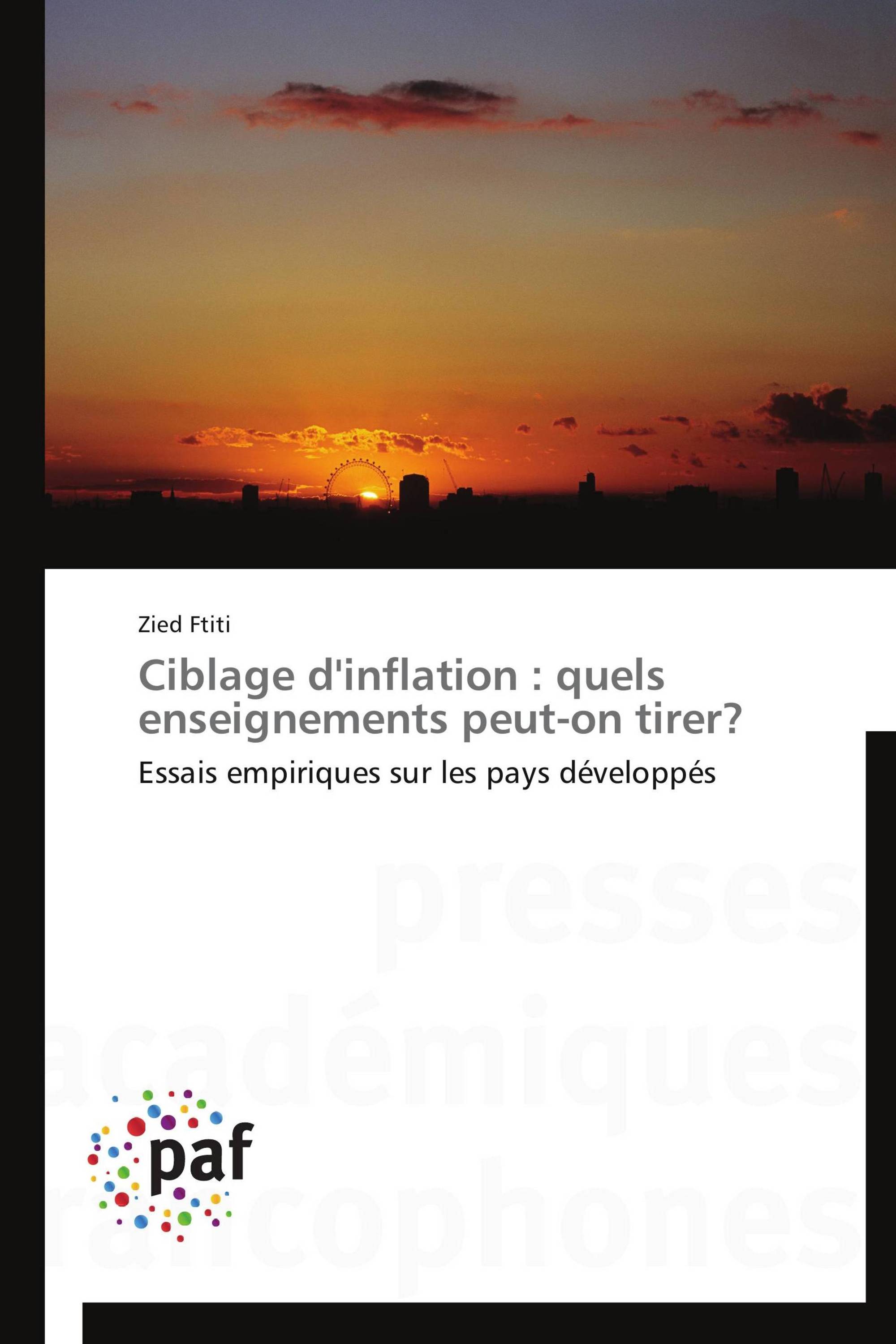 Ciblage d'inflation : quels enseignements peut-on tirer?