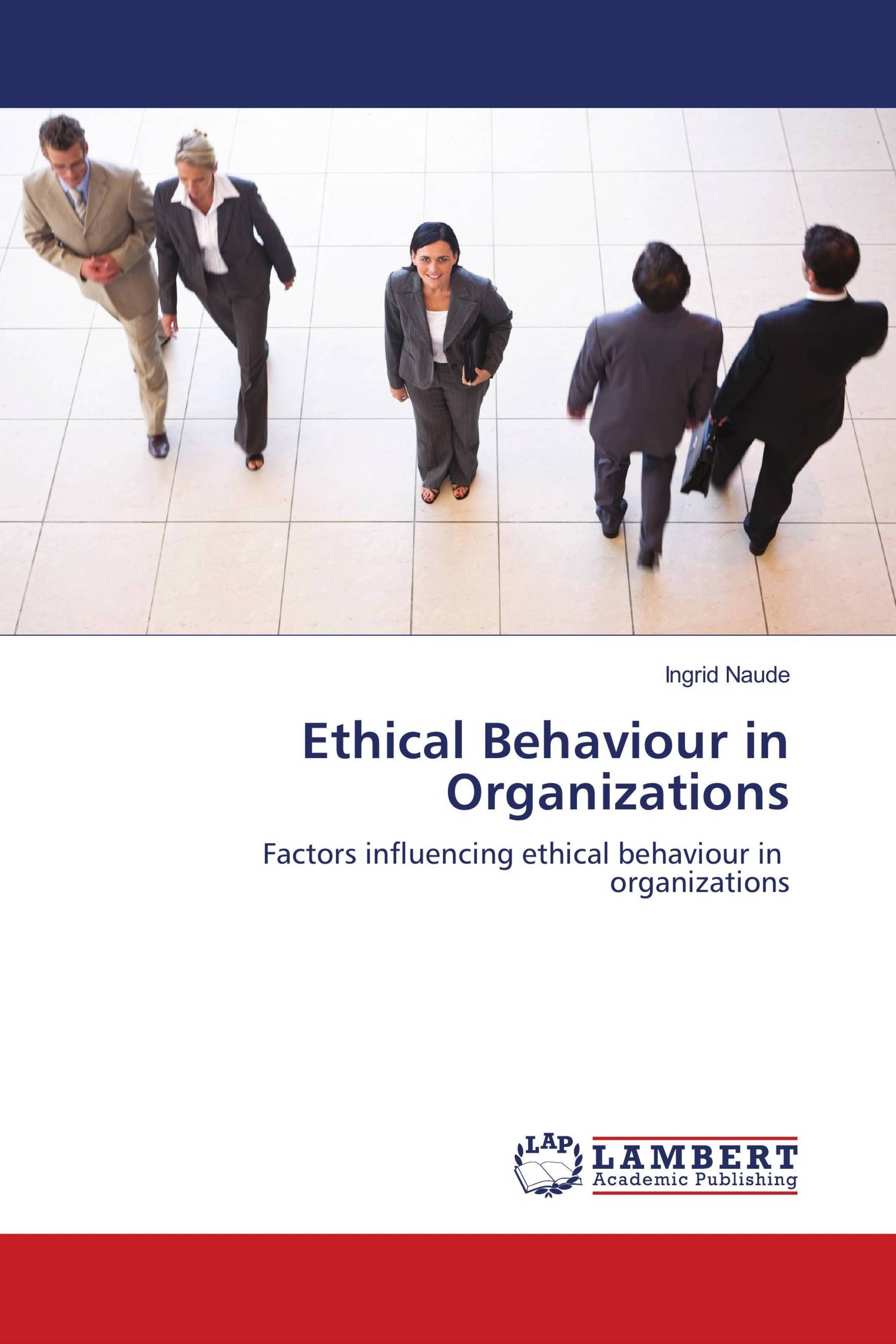 Ethical Behaviour in Organizations