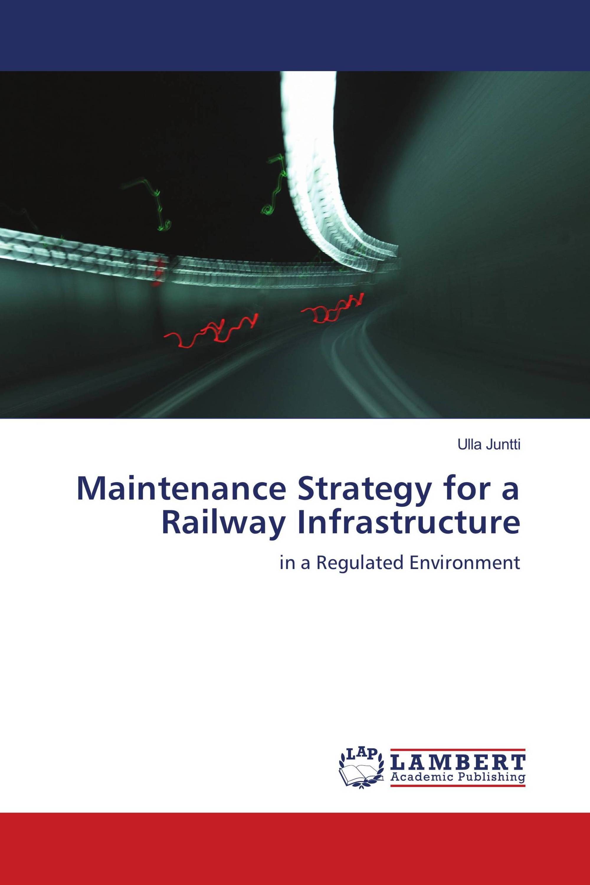 Maintenance Strategy for a Railway Infrastructure