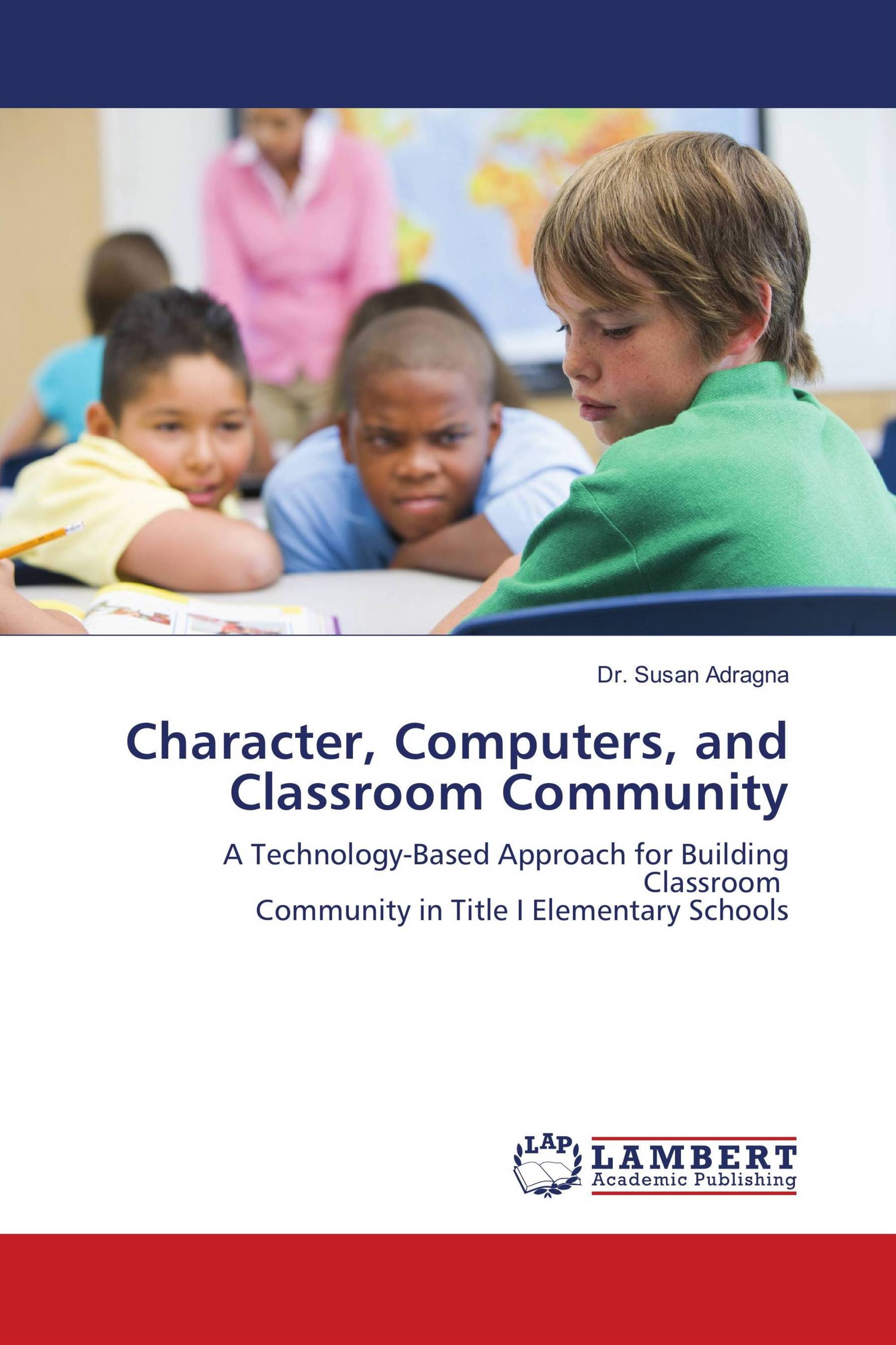 Character, Computers, and Classroom Community