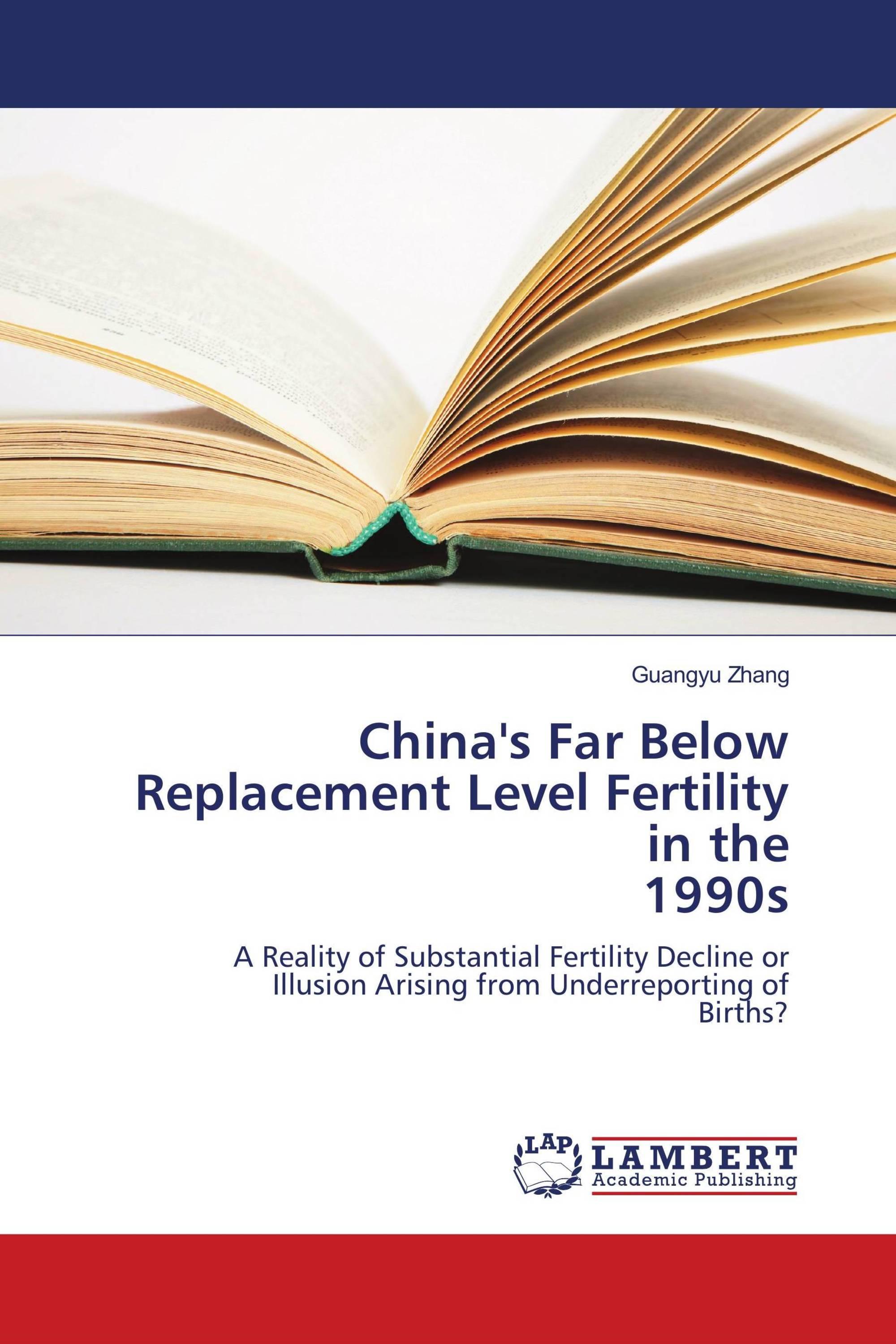 China's Far Below Replacement Level Fertility in the 1990s