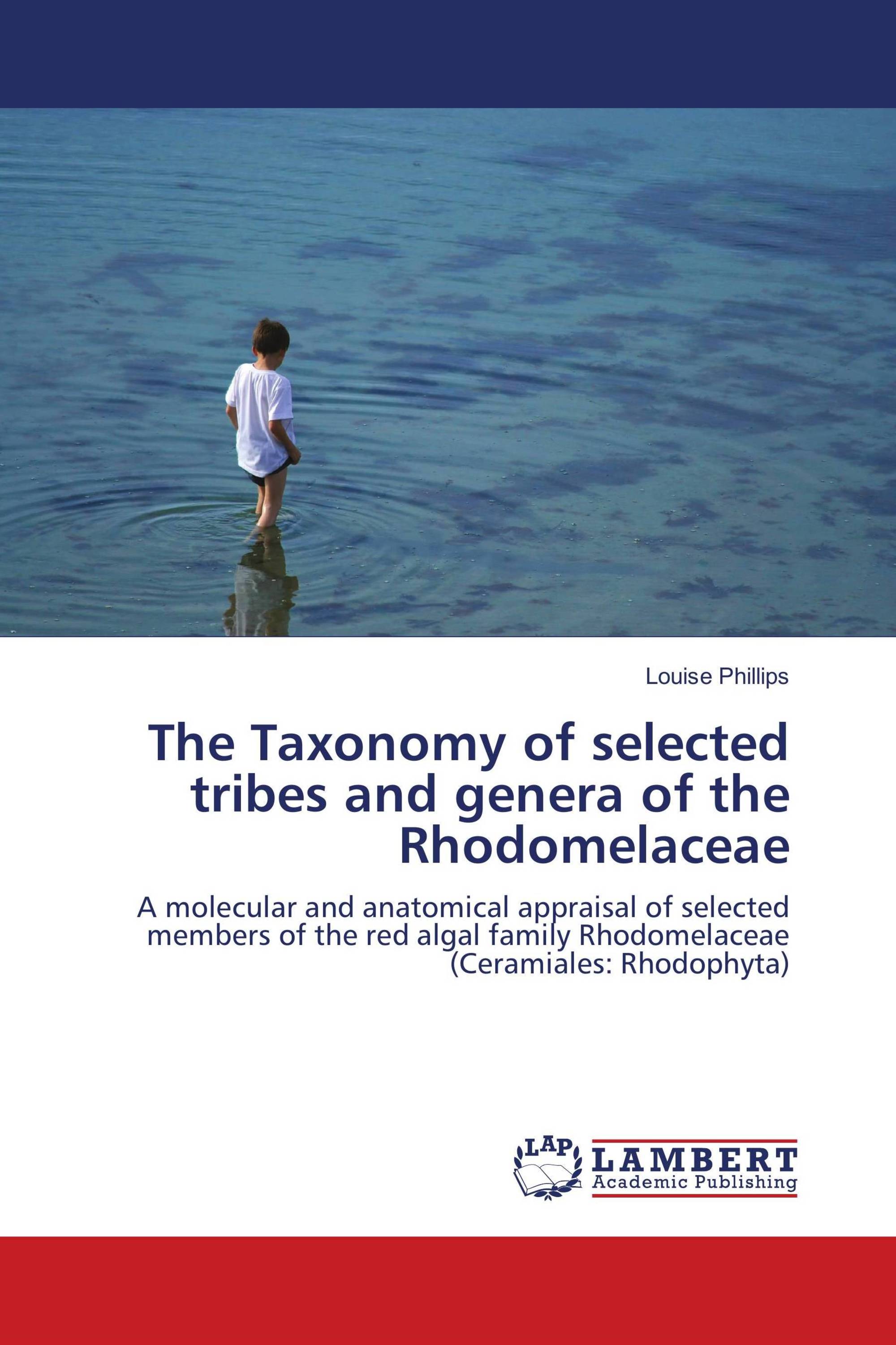 The Taxonomy of selected tribes and genera of the Rhodomelaceae