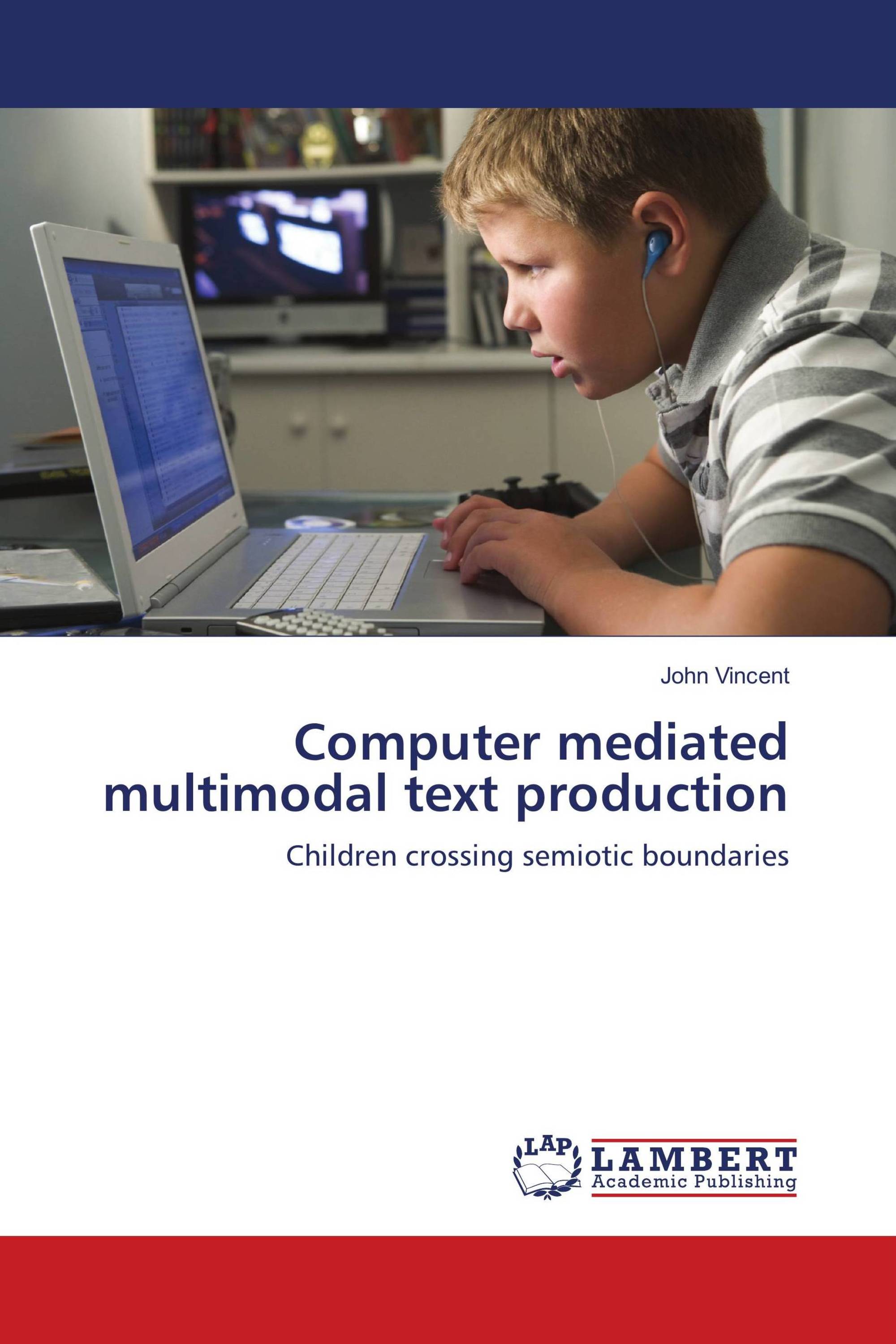 Computer mediated multimodal text production