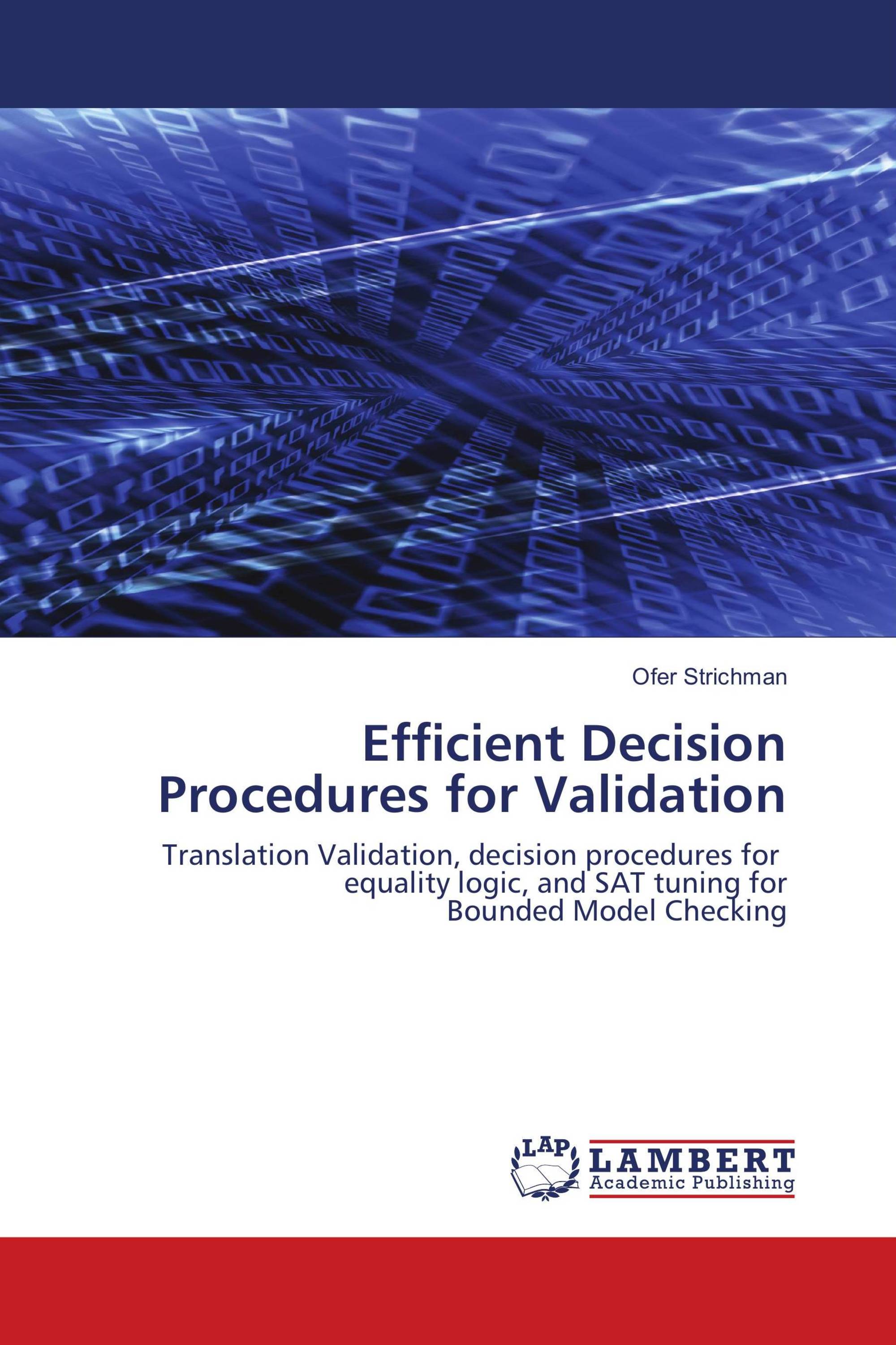 Efficient Decision Procedures for Validation