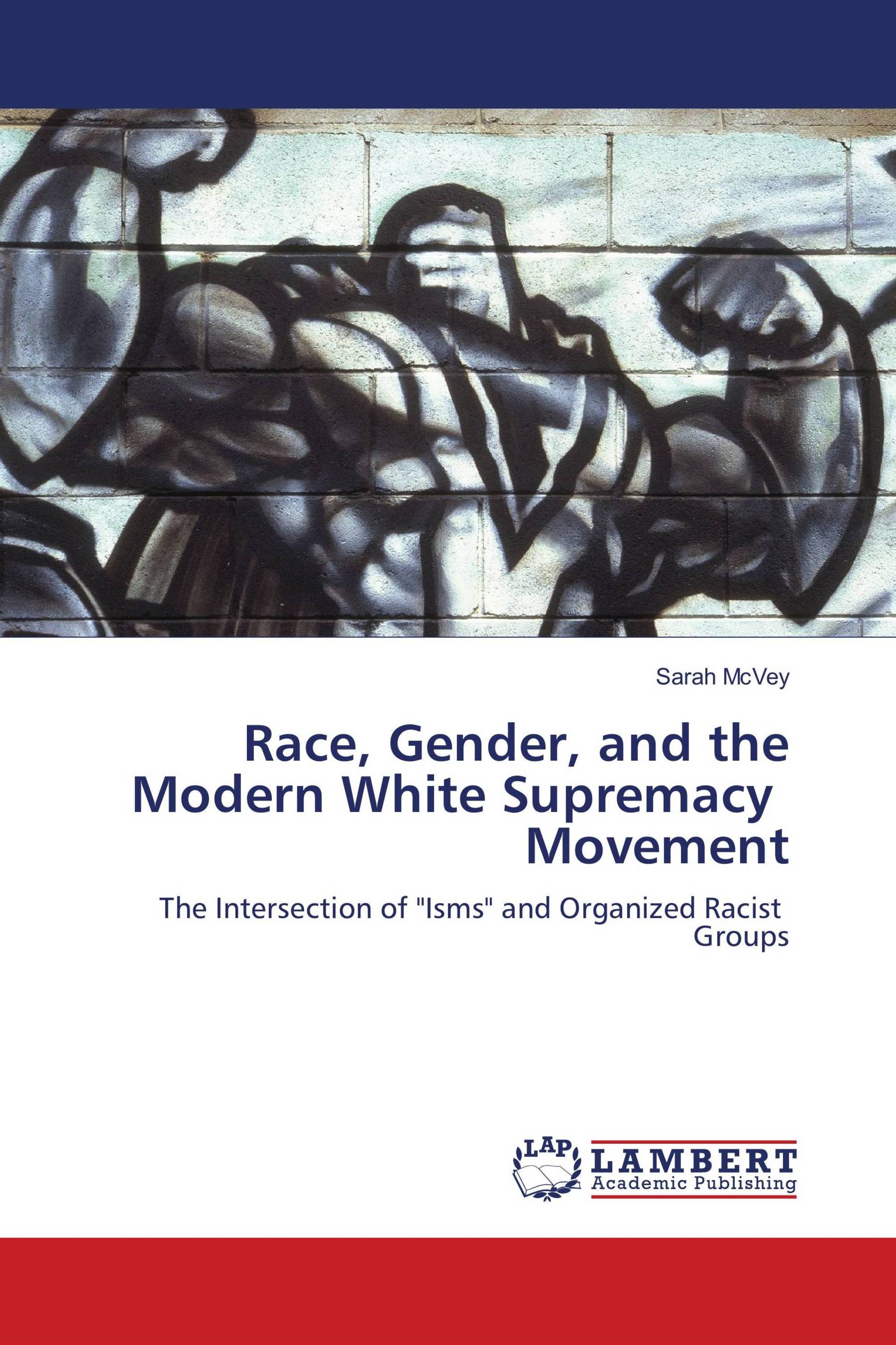 Race, Gender, and the Modern White Supremacy Movement