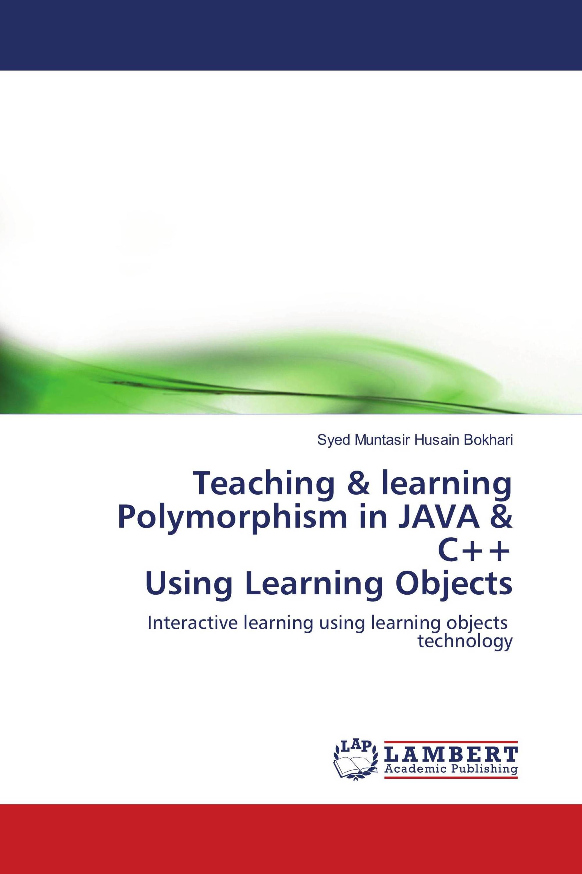 Teaching & learning Polymorphism in JAVA & C++ Using Learning Objects