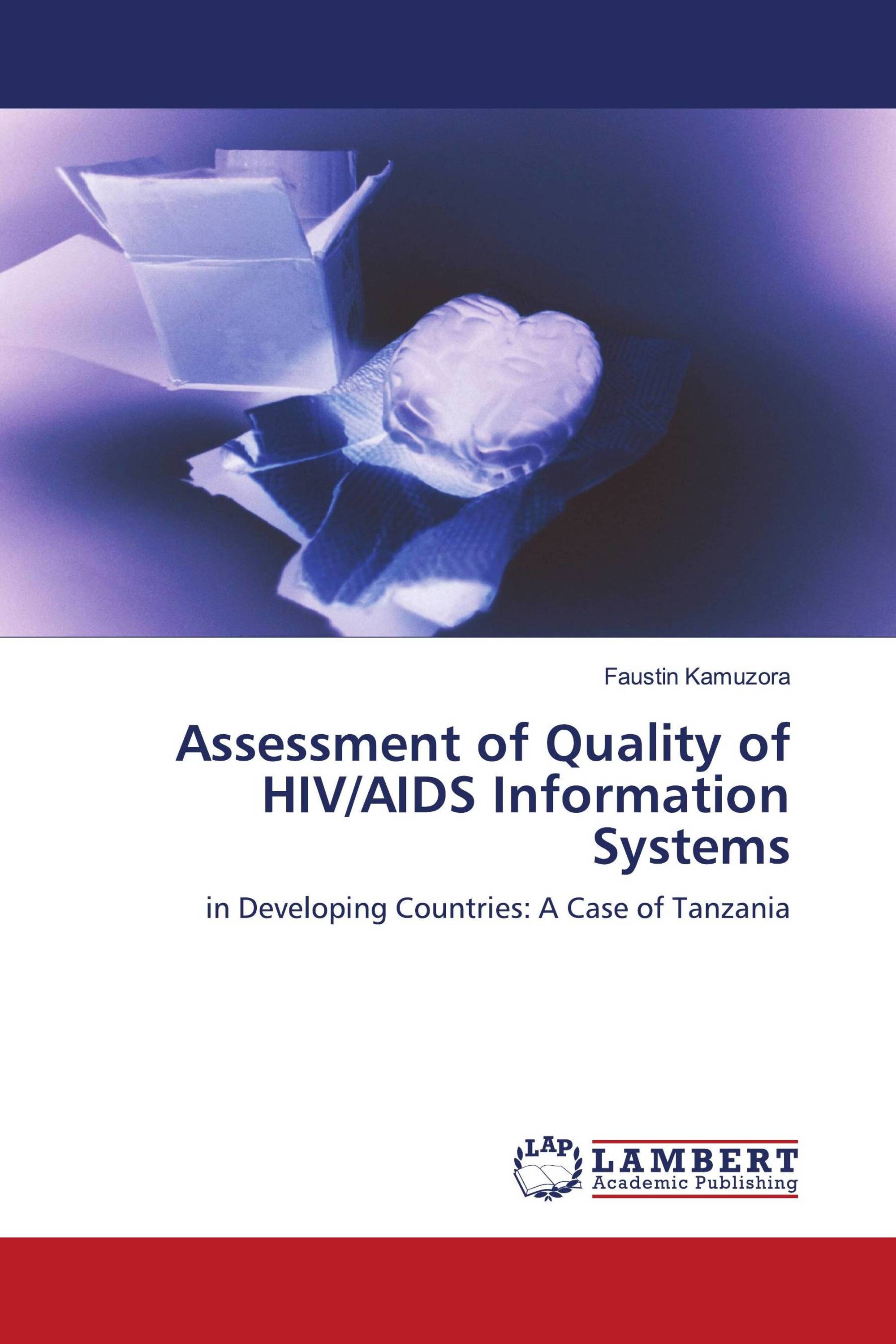 Assessment of Quality of HIV/AIDS Information Systems