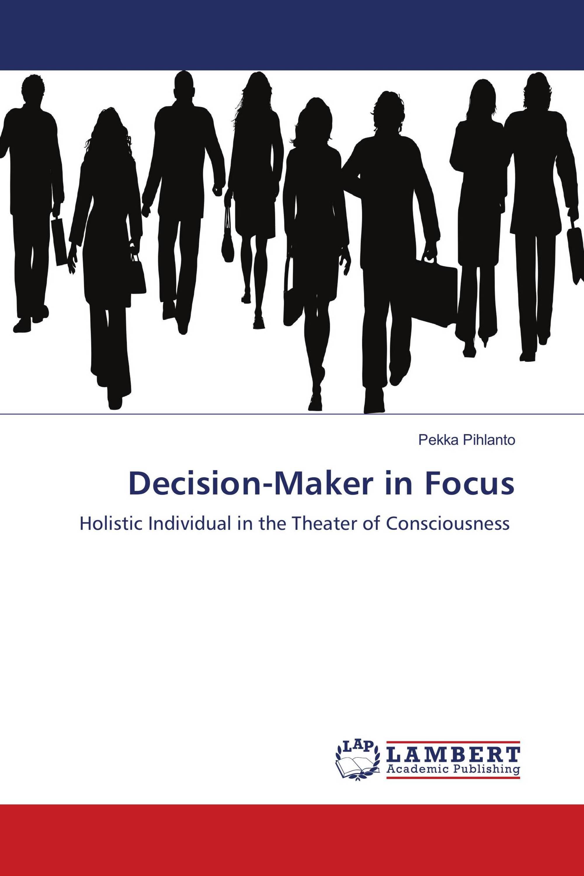 Decision-Maker in Focus