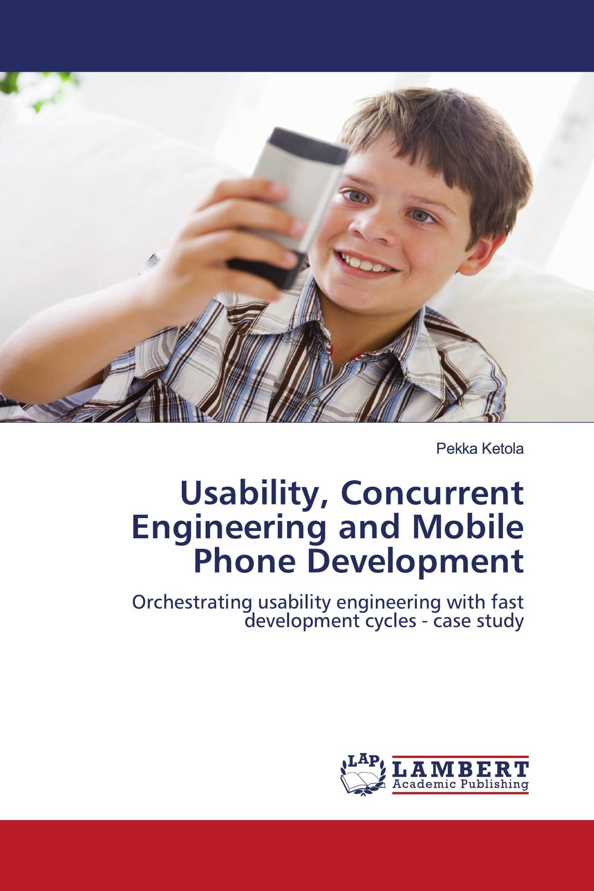Usability, Concurrent Engineering and Mobile Phone Development