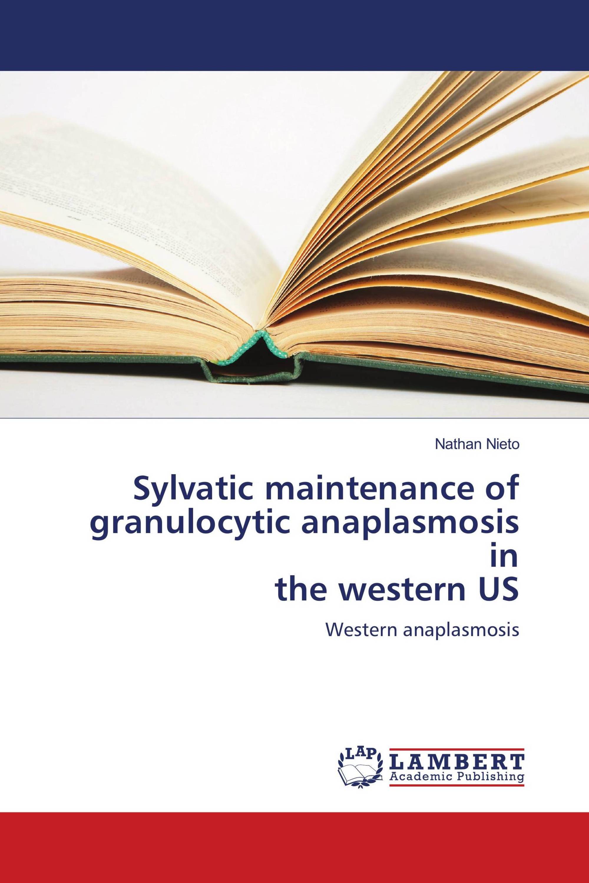 Sylvatic maintenance of granulocytic anaplasmosis in the western US
