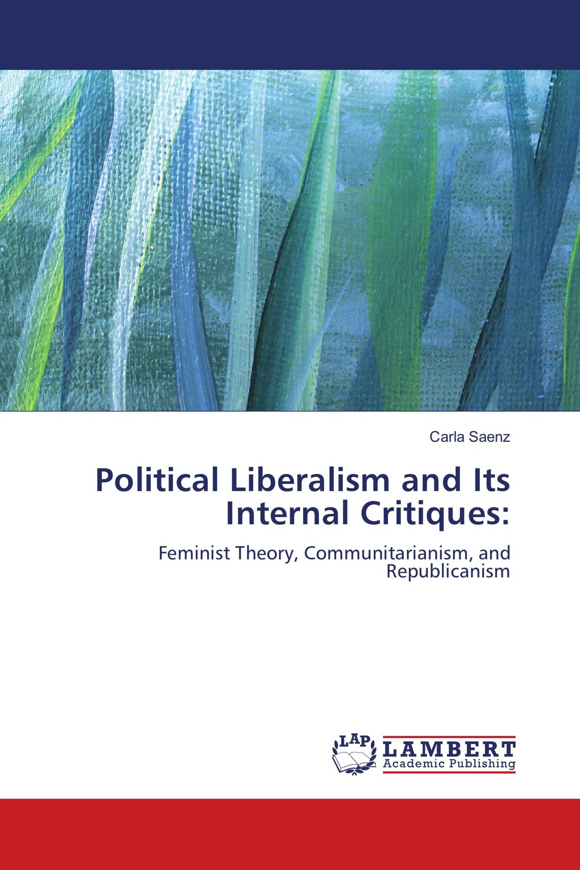 Political Liberalism and Its Internal Critiques: