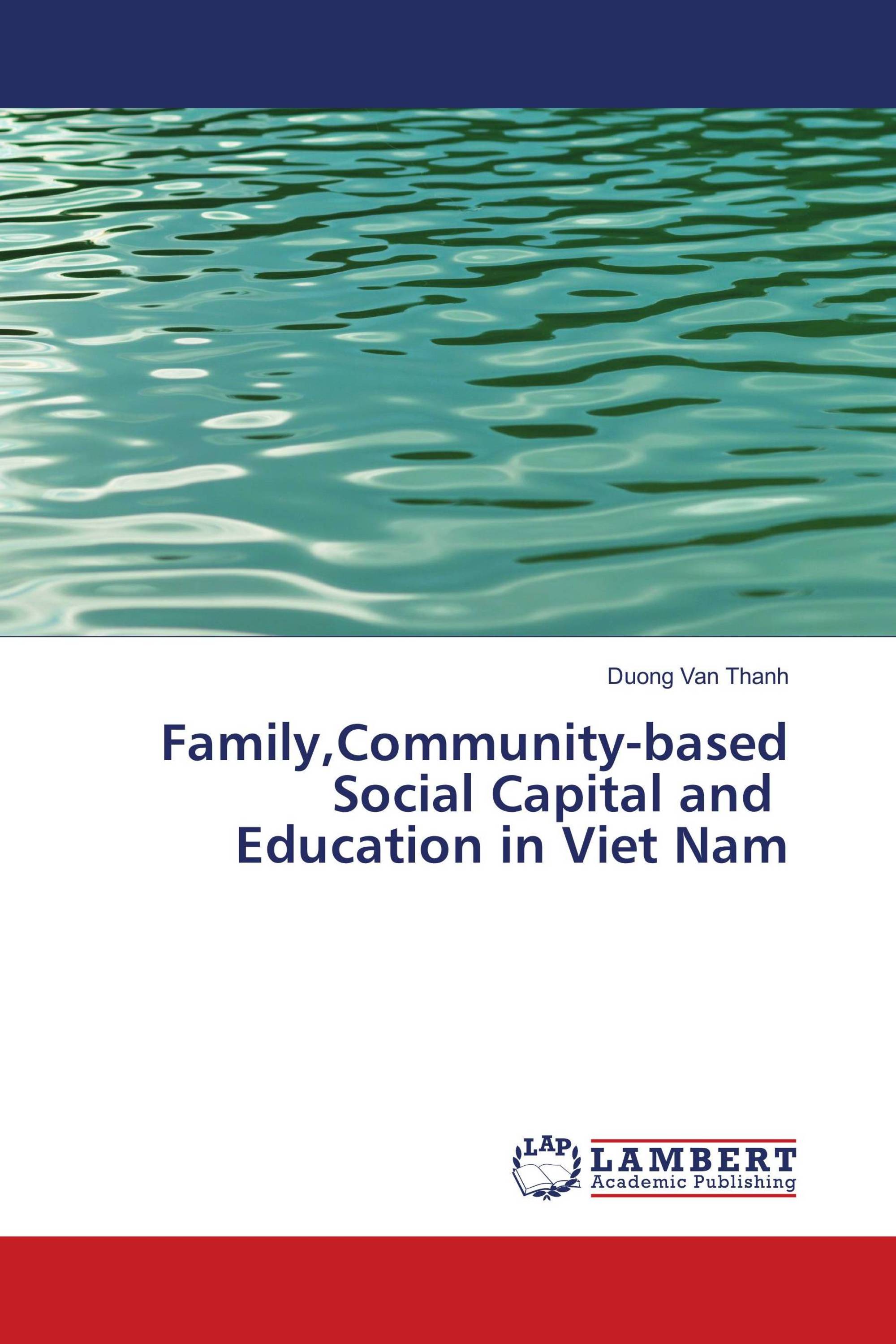 Family,Community-based Social Capital and Education in Viet Nam