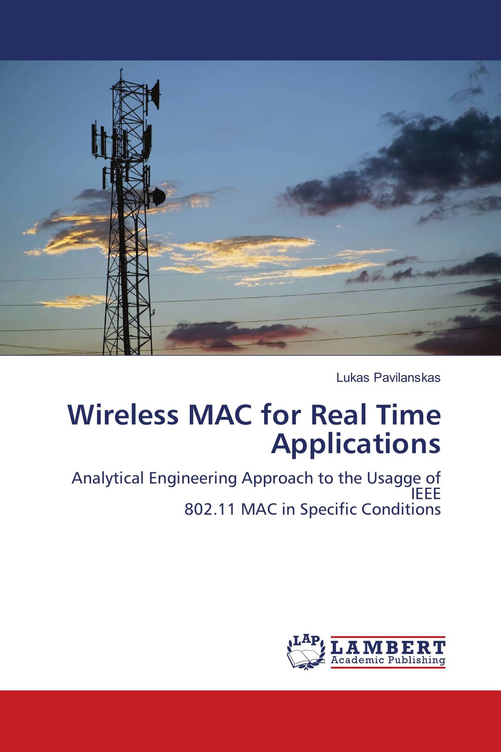 Wireless MAC for Real Time Applications