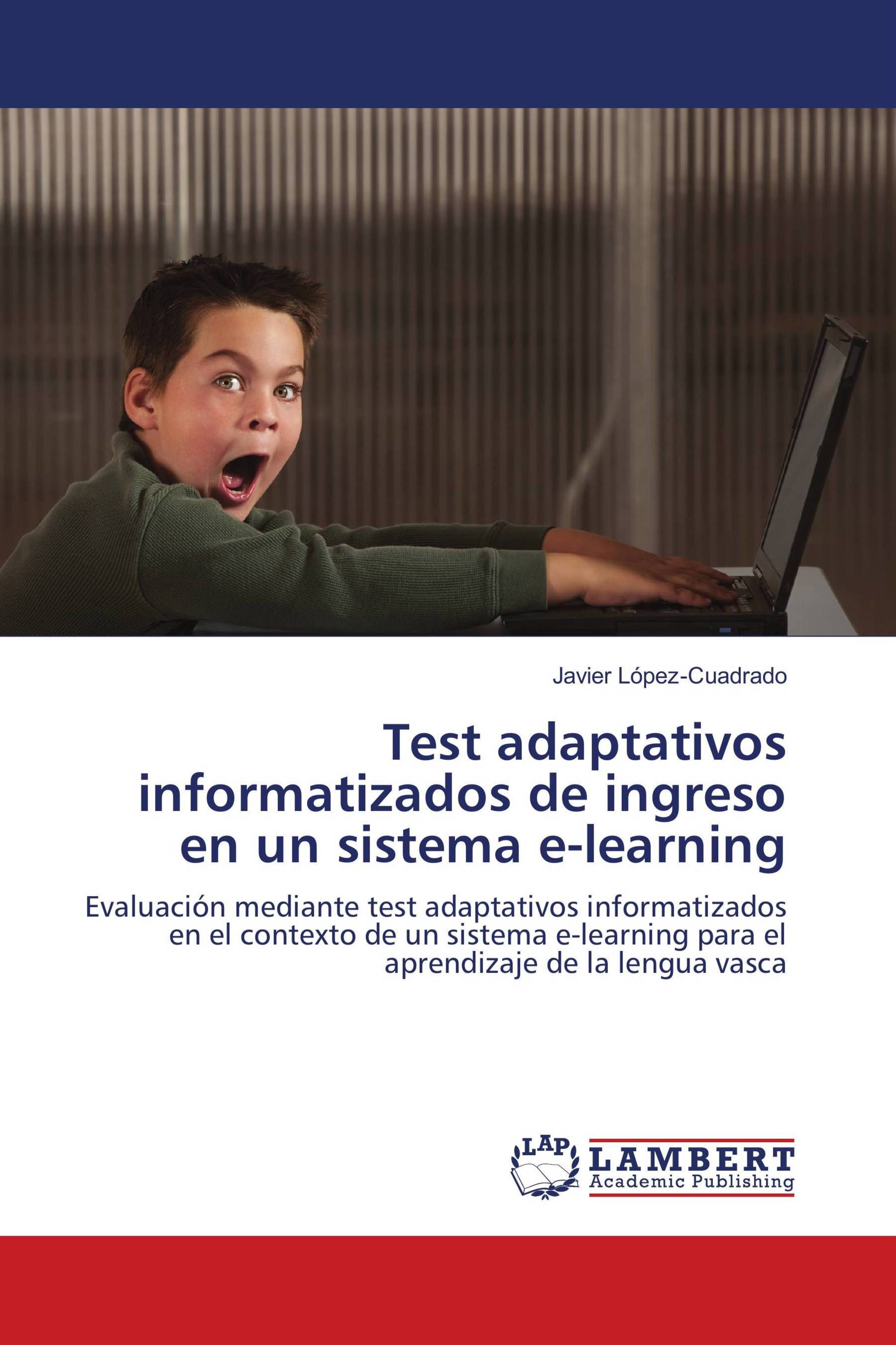 Test adaptativos informatizados de ingreso en un sistema e-learning