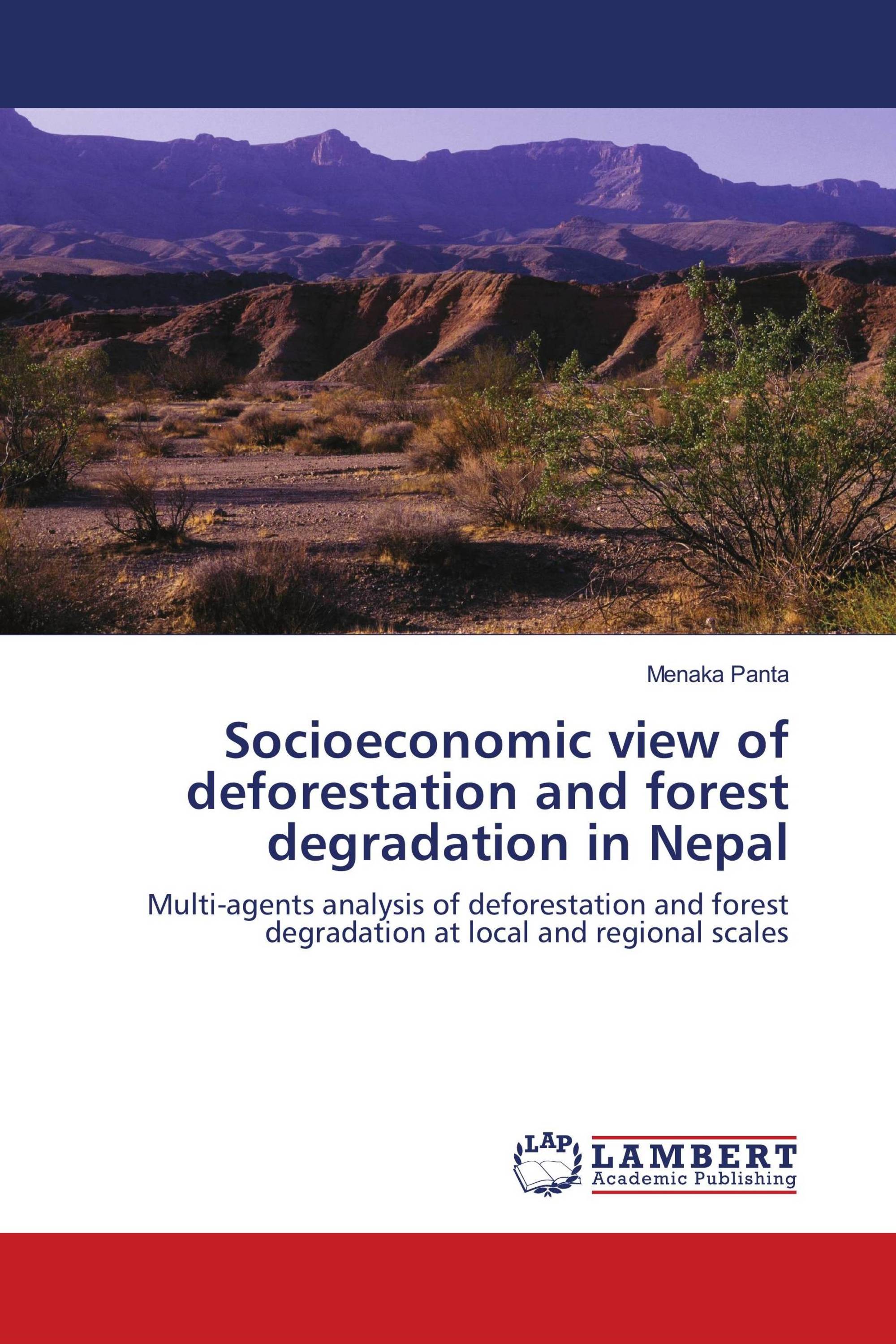 Socioeconomic view of deforestation and forest degradation in Nepal