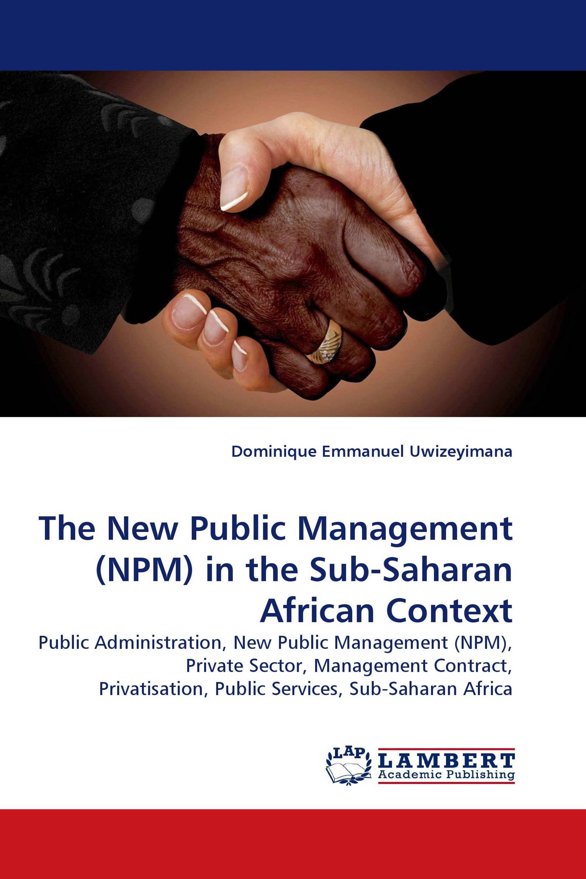 The New Public Management (NPM) in  the Sub-Saharan African Context