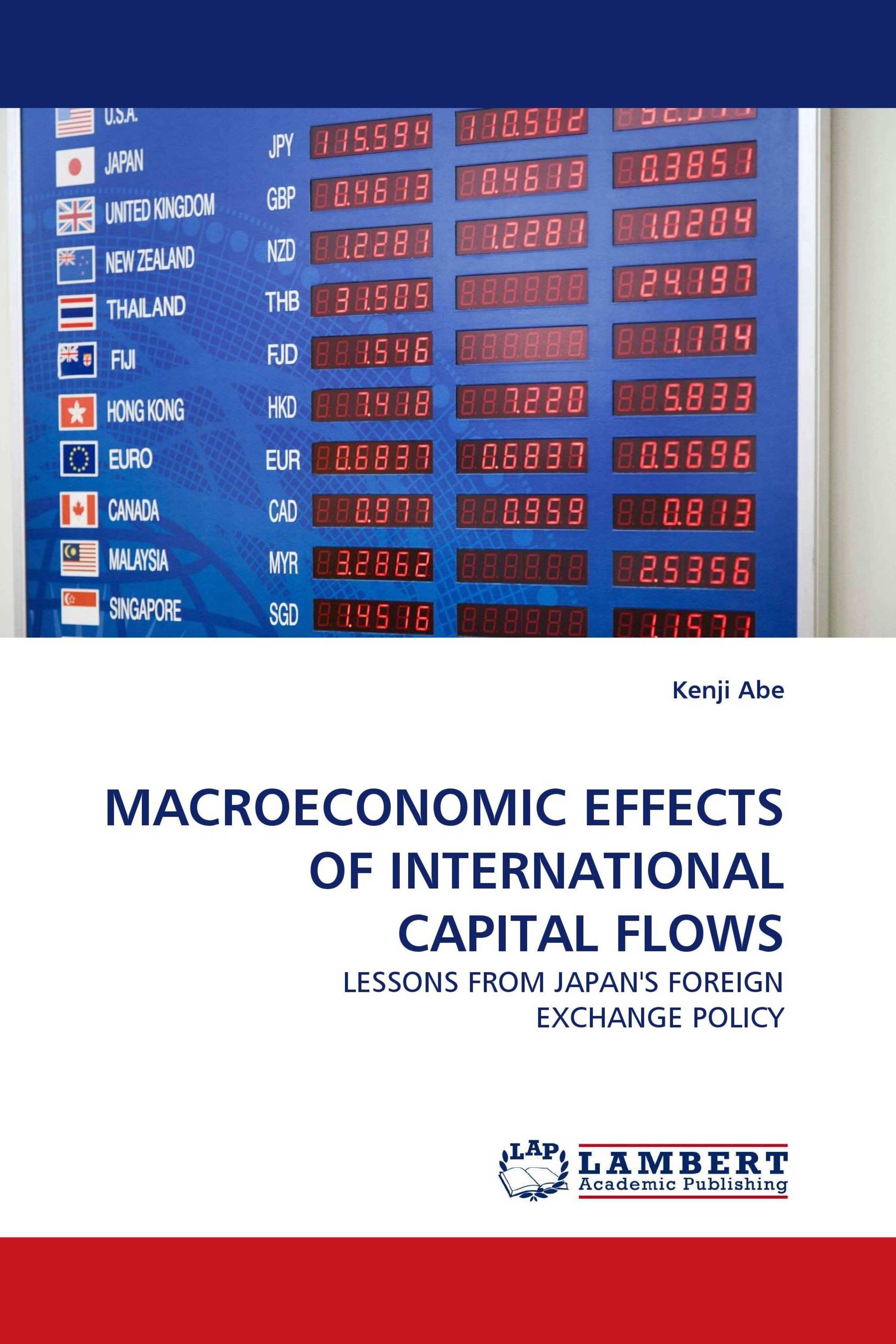 MACROECONOMIC EFFECTS OF INTERNATIONAL CAPITAL FLOWS