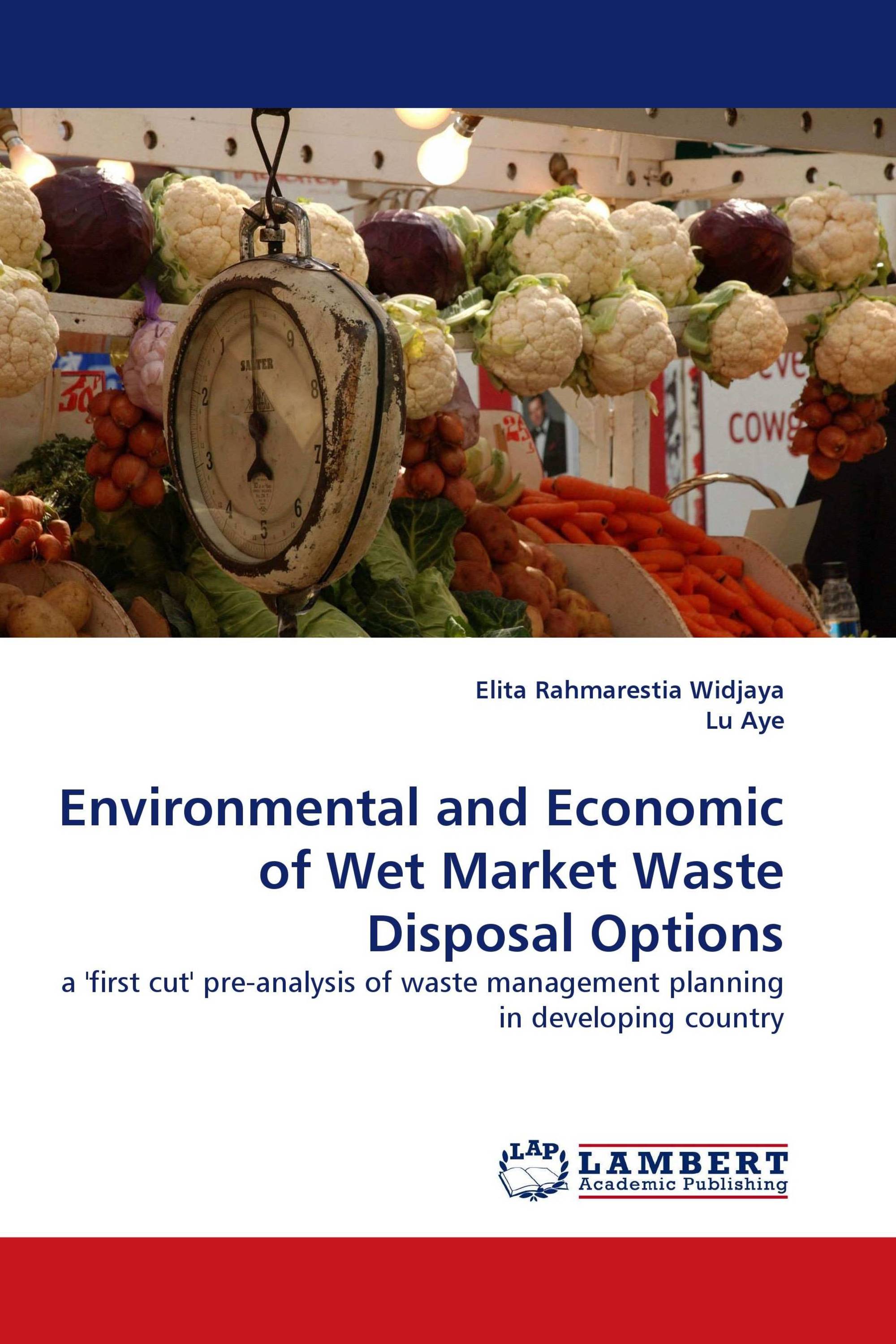 Environmental and Economic of Wet Market Waste Disposal Options