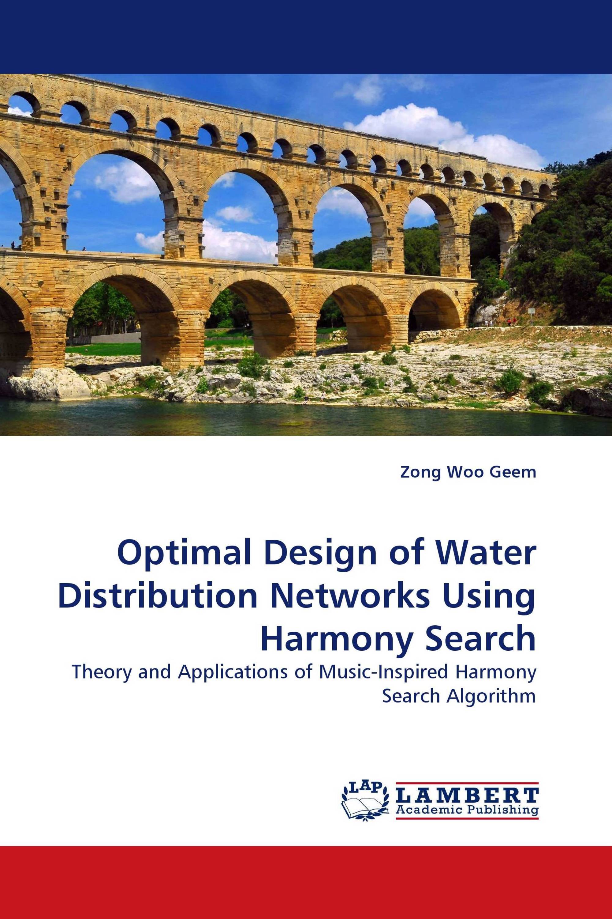 Optimal Design of Water Distribution Networks Using Harmony Search