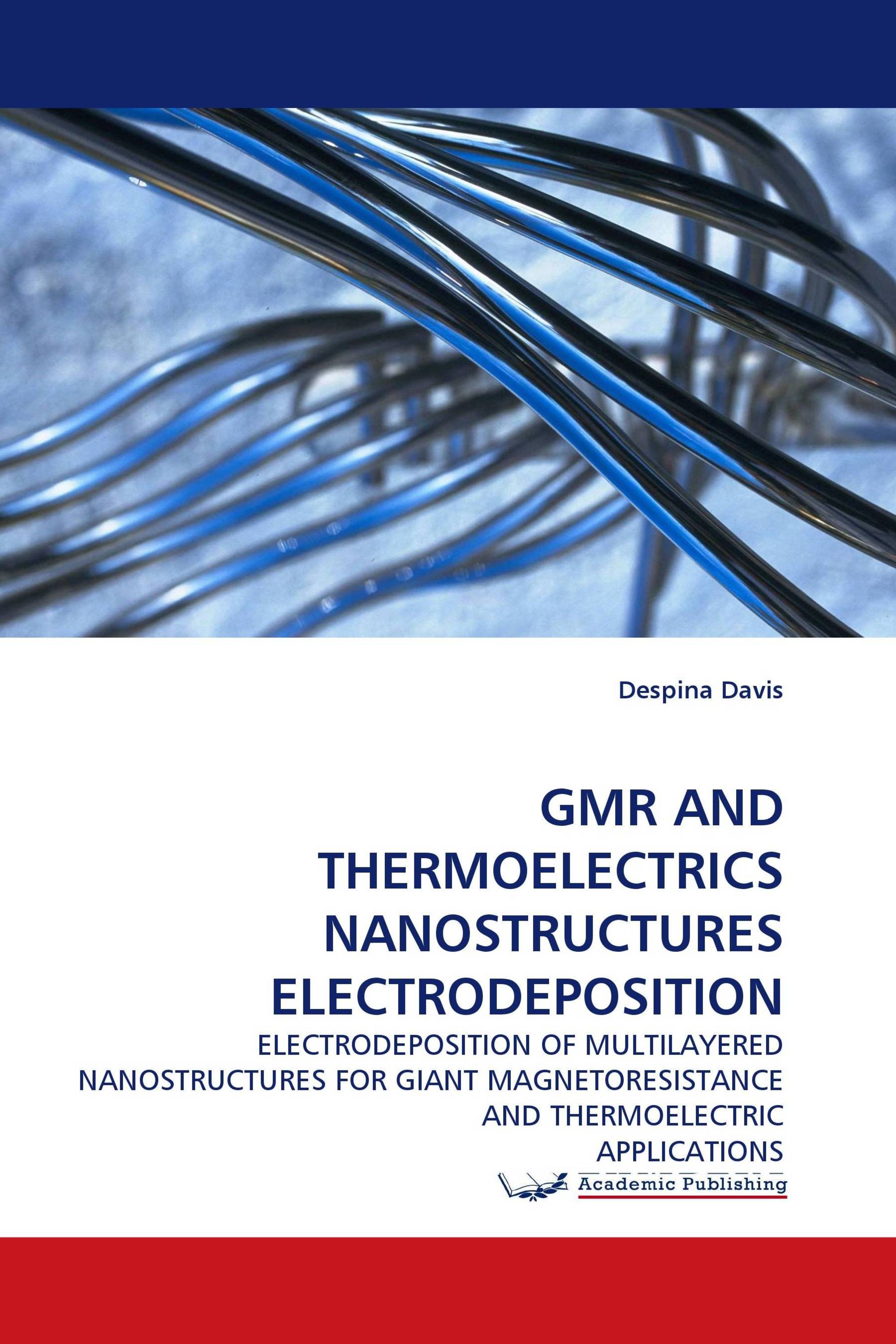 GMR AND THERMOELECTRICS NANOSTRUCTURES ELECTRODEPOSITION