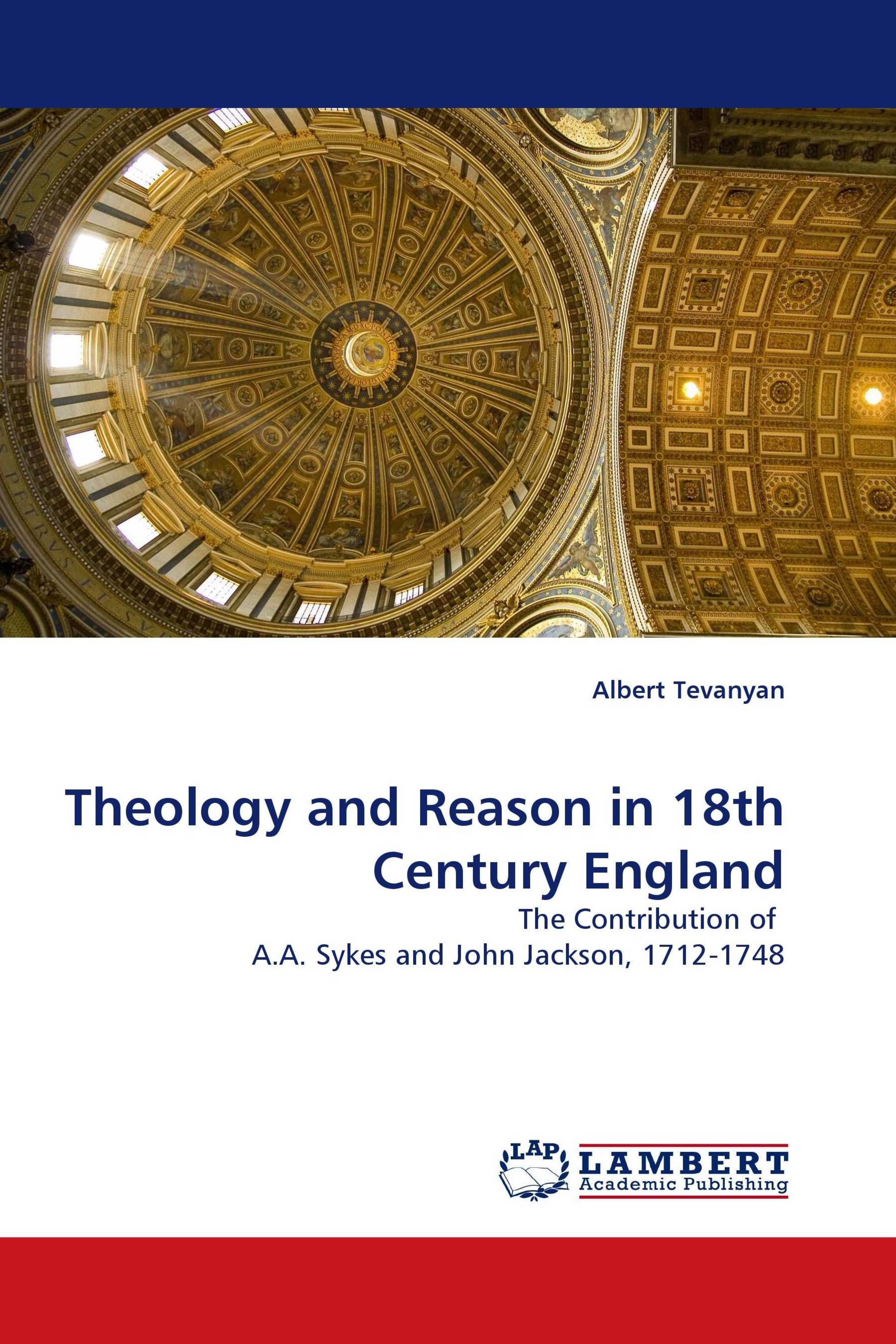 Theology and Reason in 18th Century England