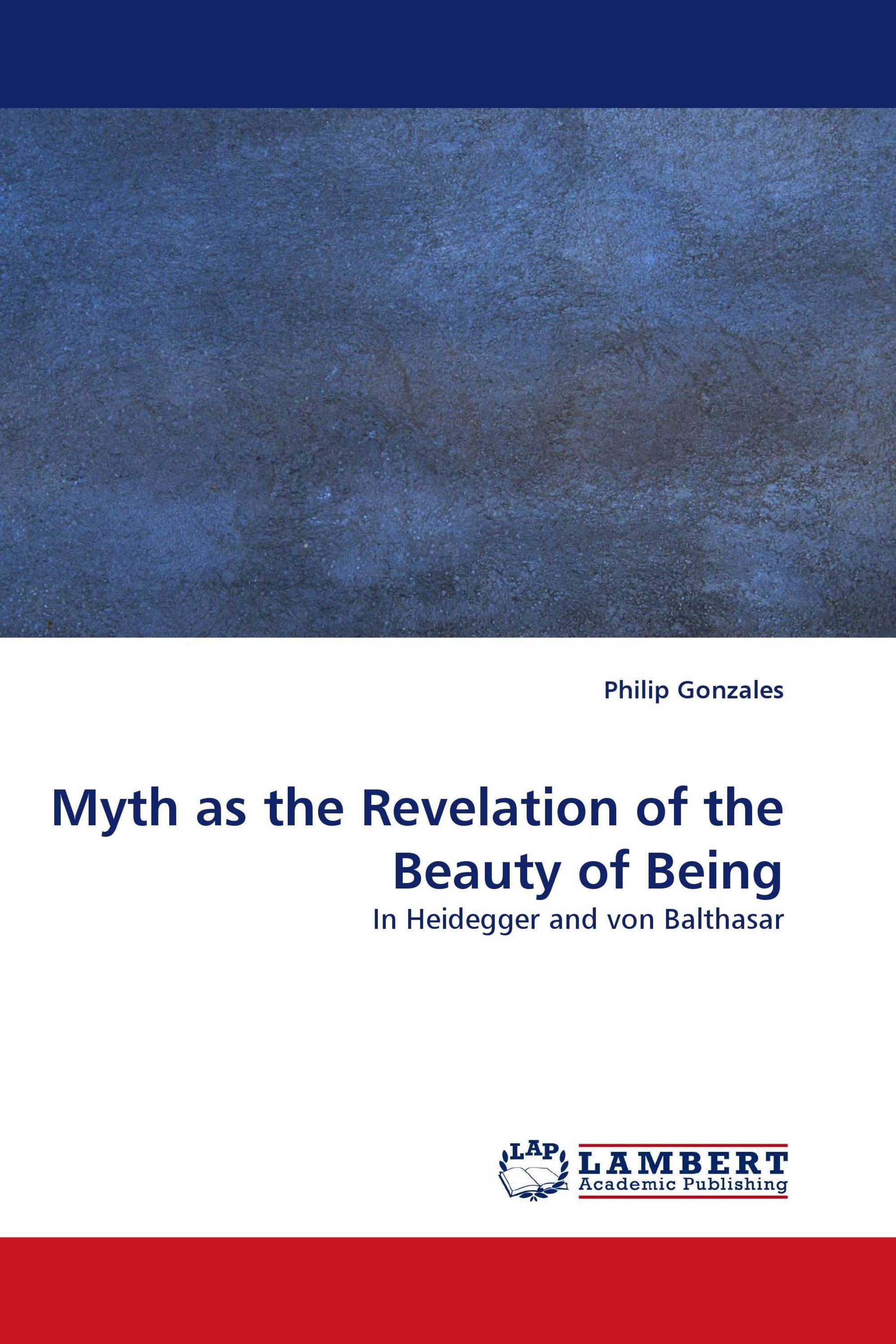 Myth as the Revelation of the Beauty of Being