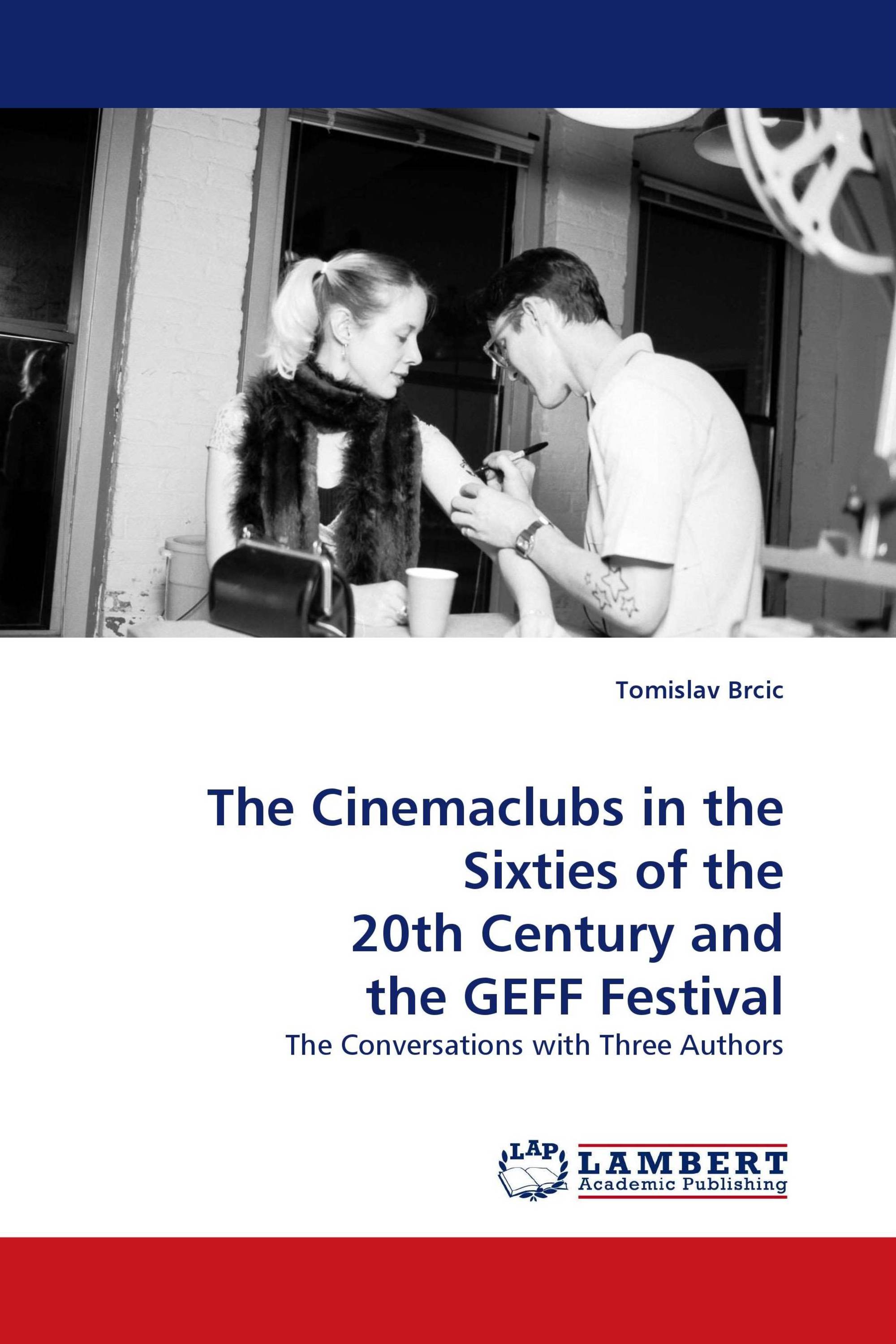 The Cinemaclubs in the Sixties of the 20th Century and the GEFF Festival