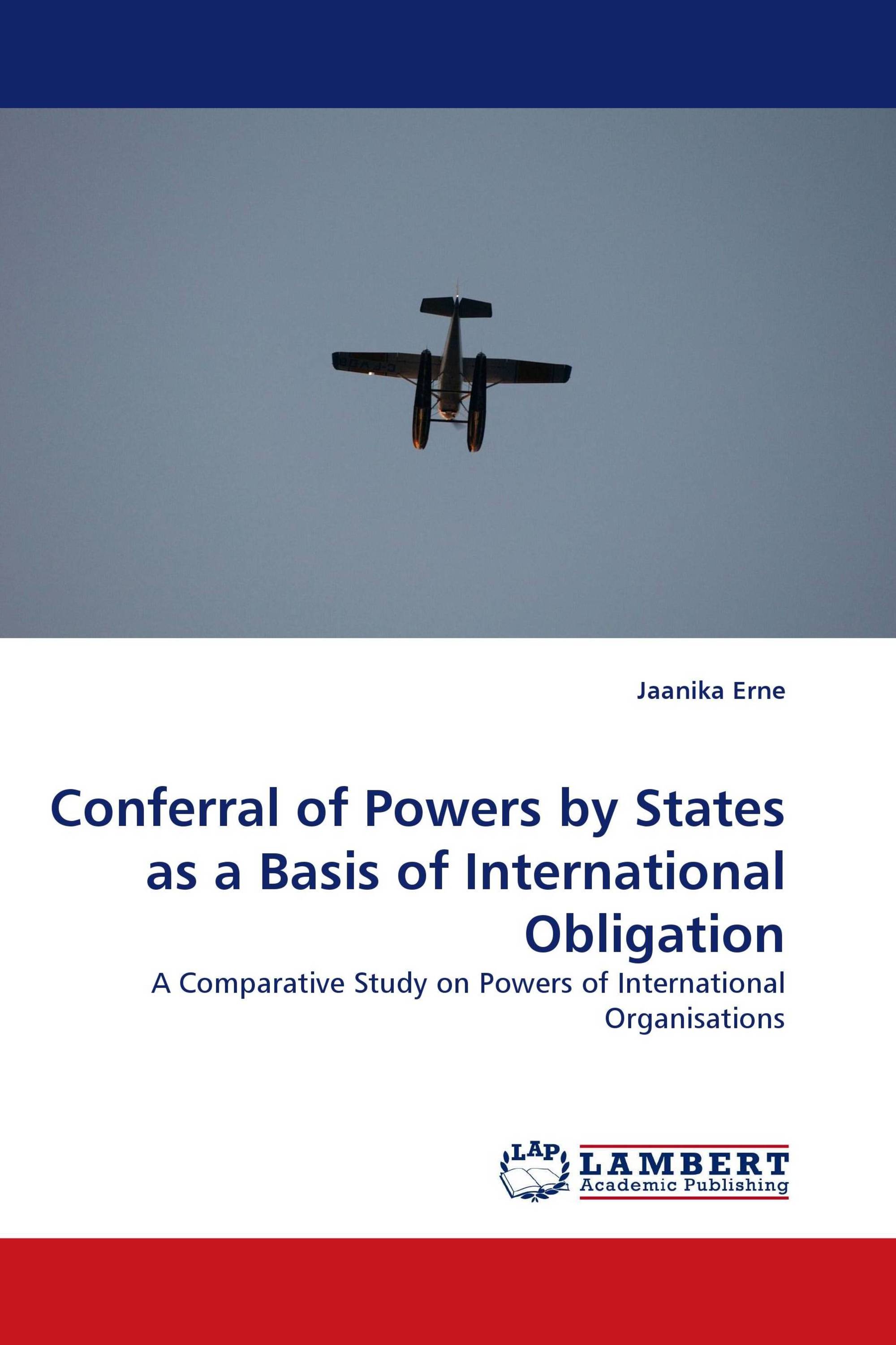 Conferral of Powers by States as a Basis of International Obligation