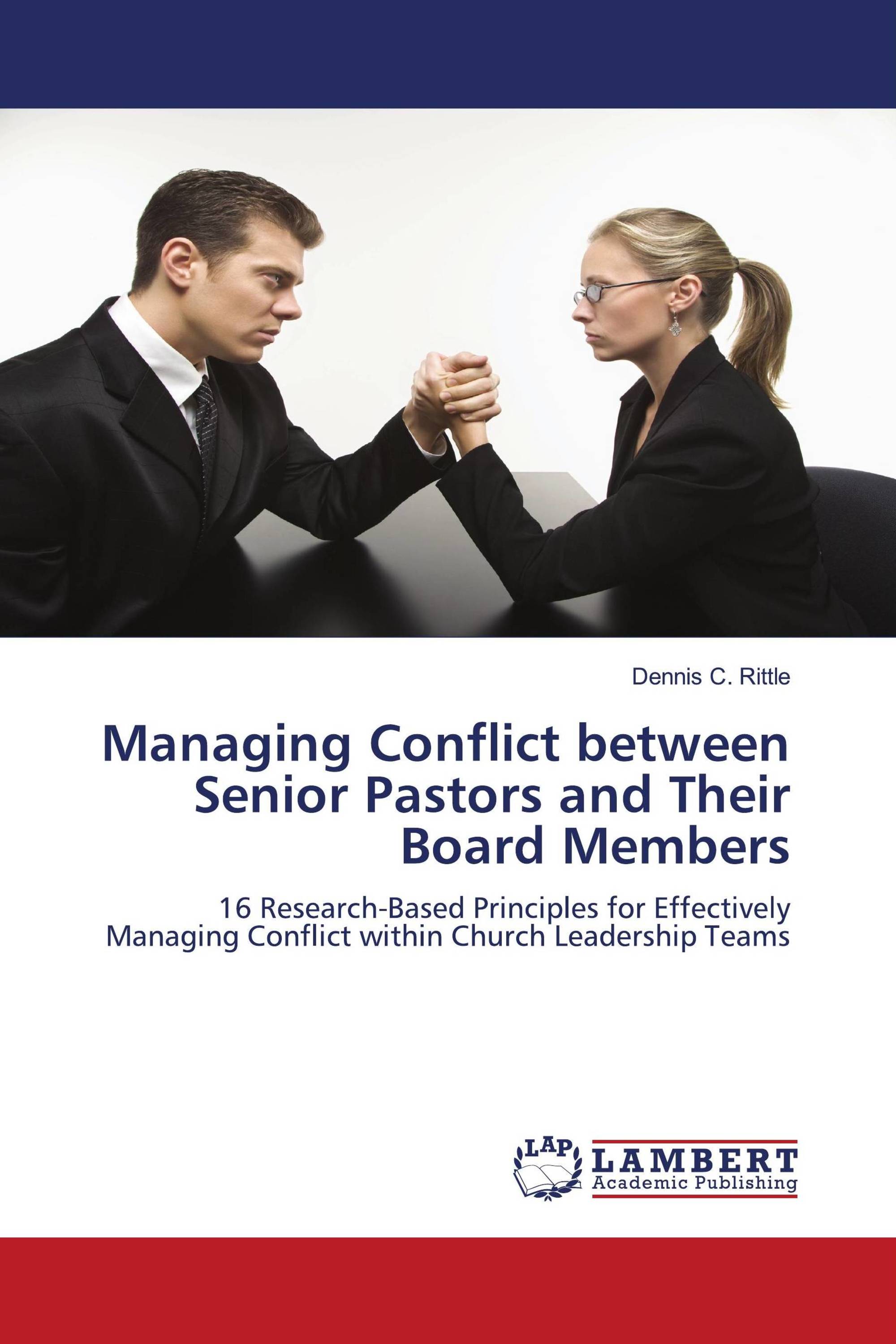 Managing Conflict between Senior Pastors and Their Board Members