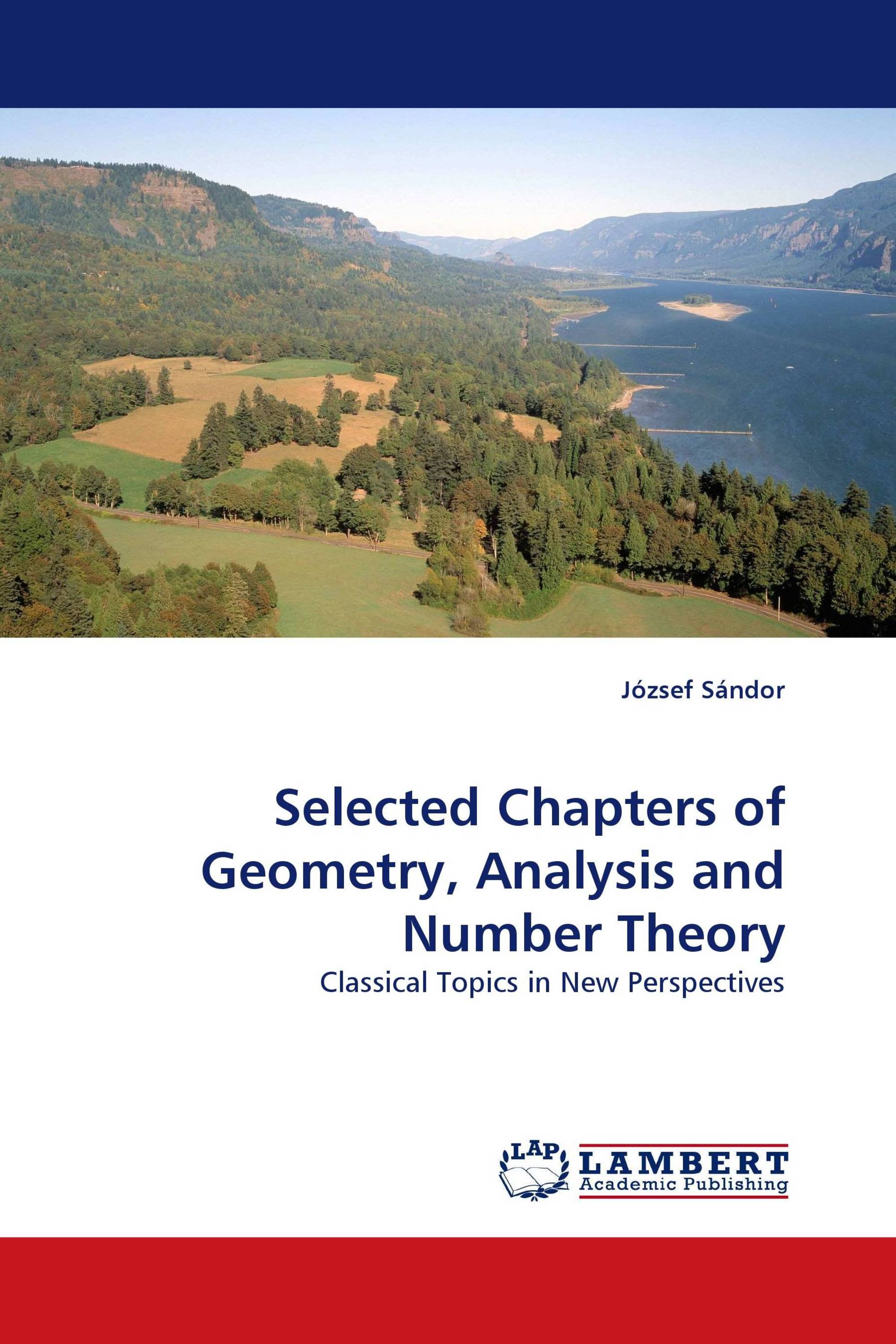 Selected Chapters of Geometry, Analysis and Number Theory