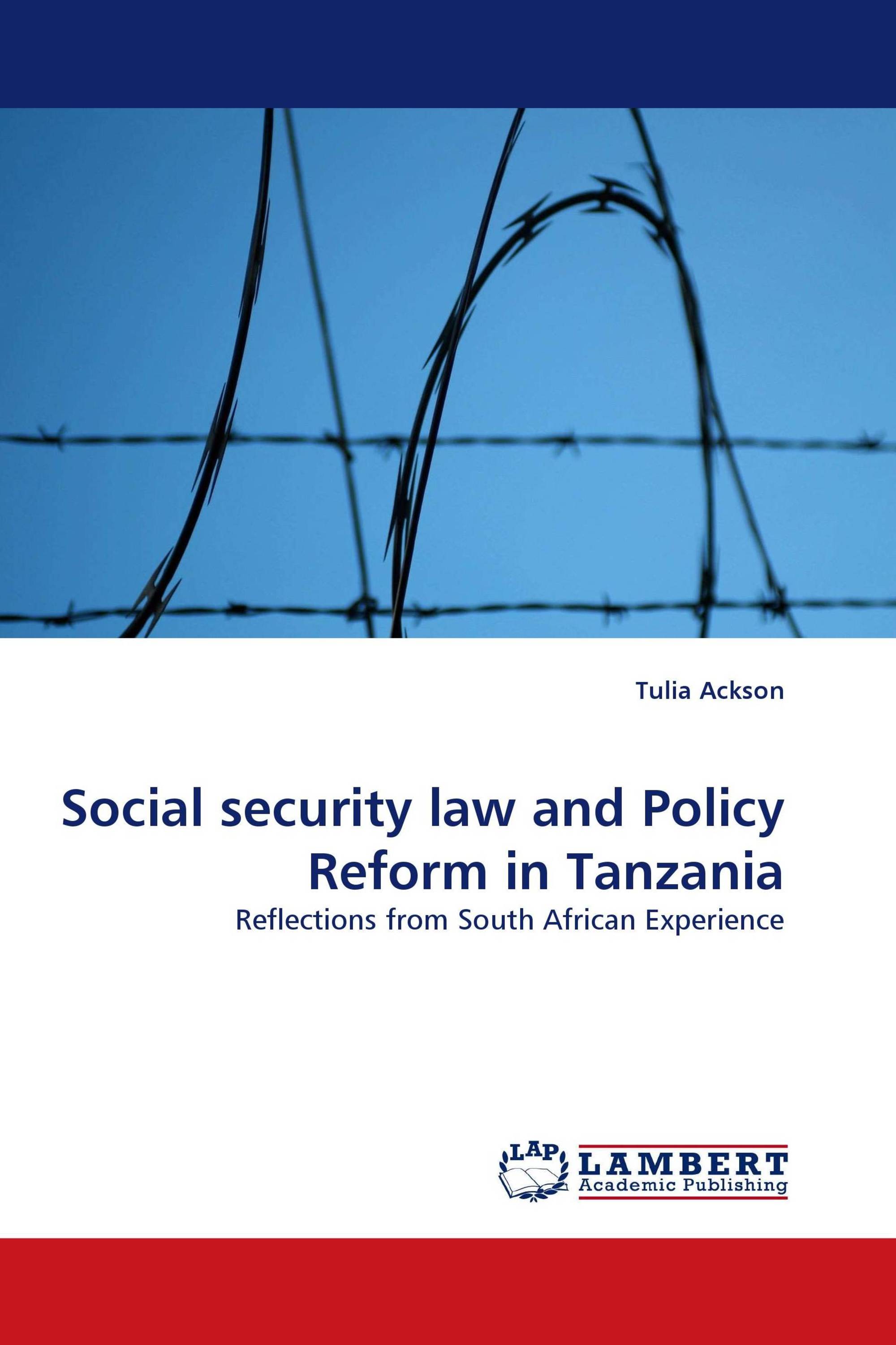 Social security law and Policy Reform in Tanzania