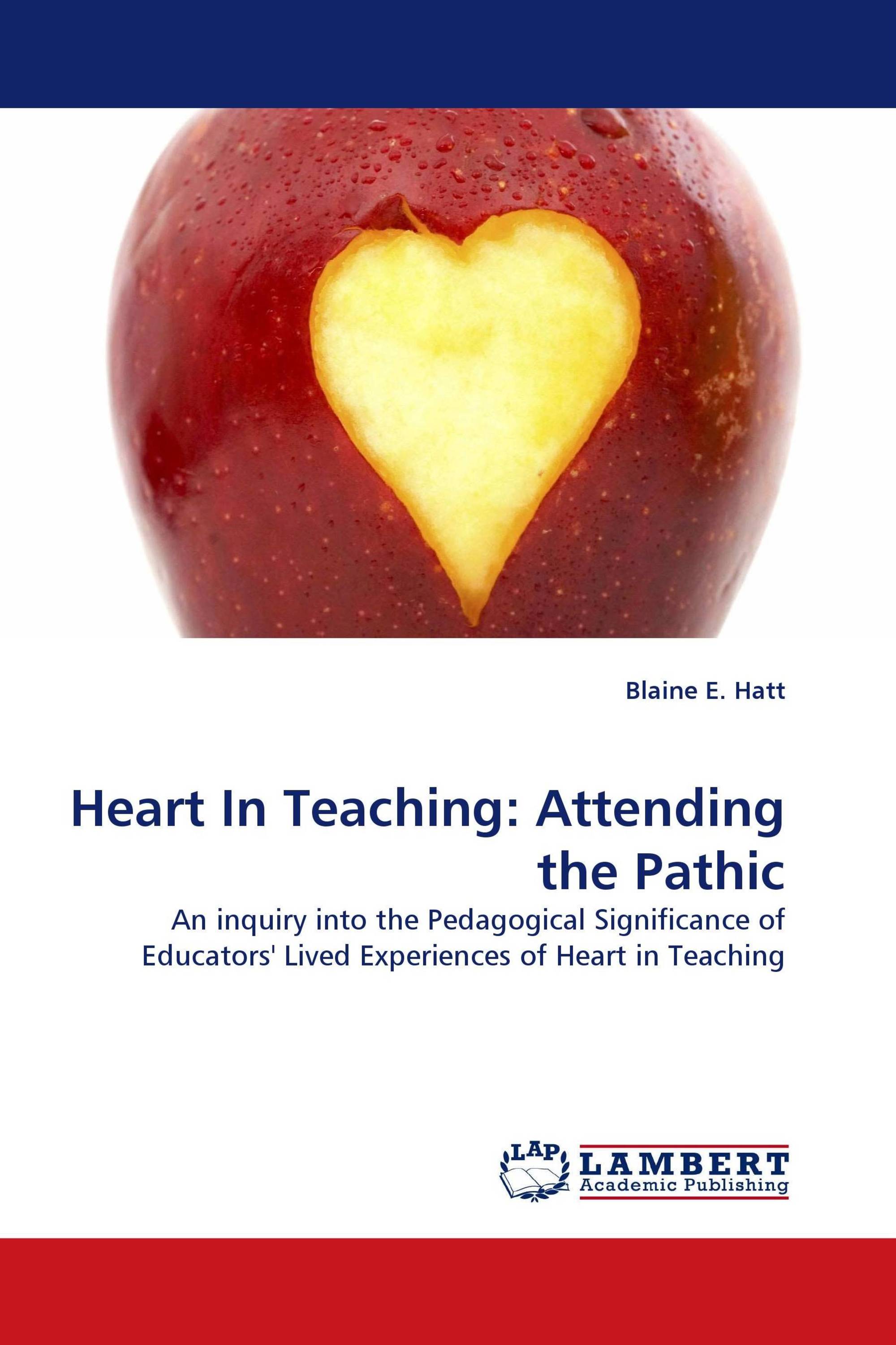 Heart In Teaching: Attending the Pathic