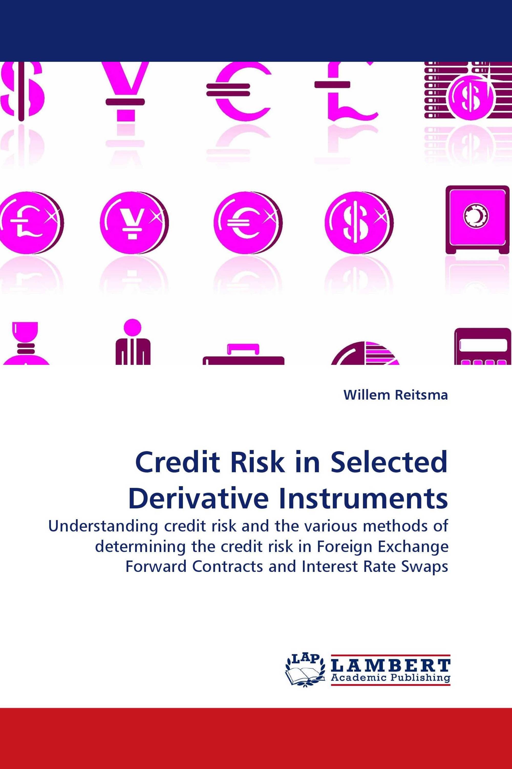 Credit Risk in Selected Derivative Instruments
