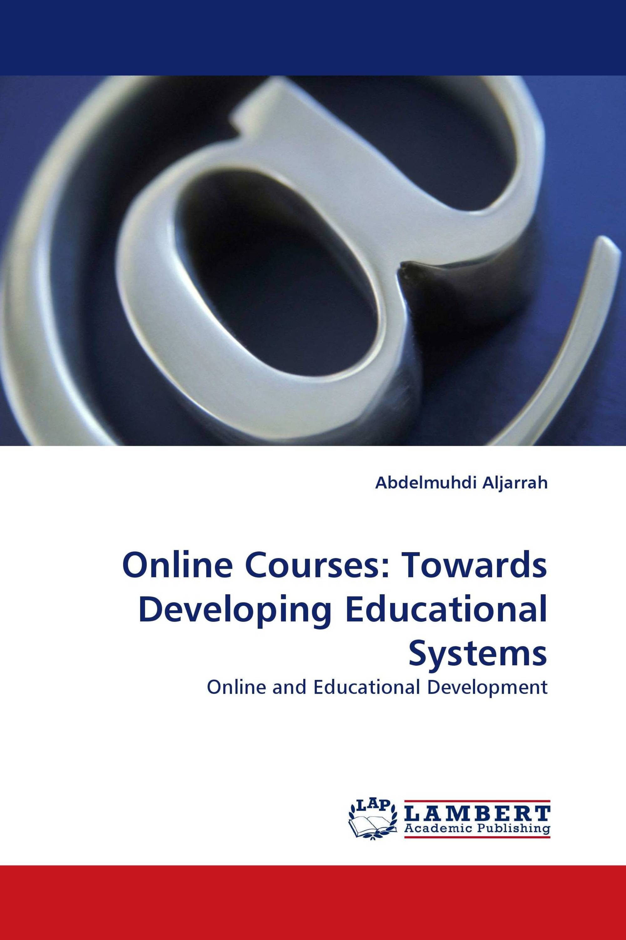 Online Courses: Towards Developing Educational Systems