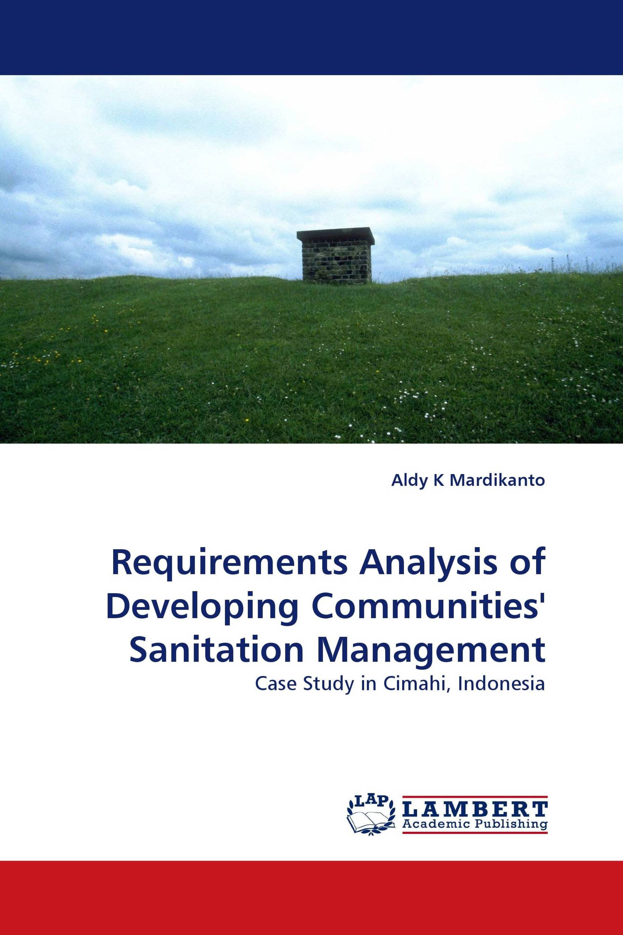 Requirements Analysis of Developing Communities'' Sanitation Management