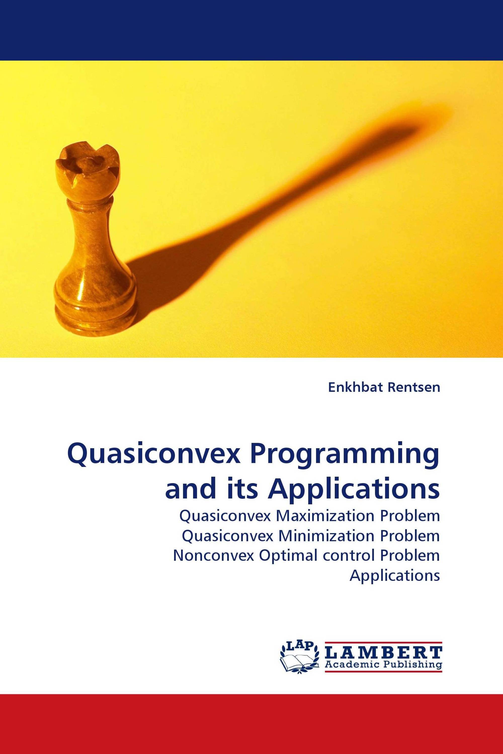 Quasiconvex Programming and its Applications