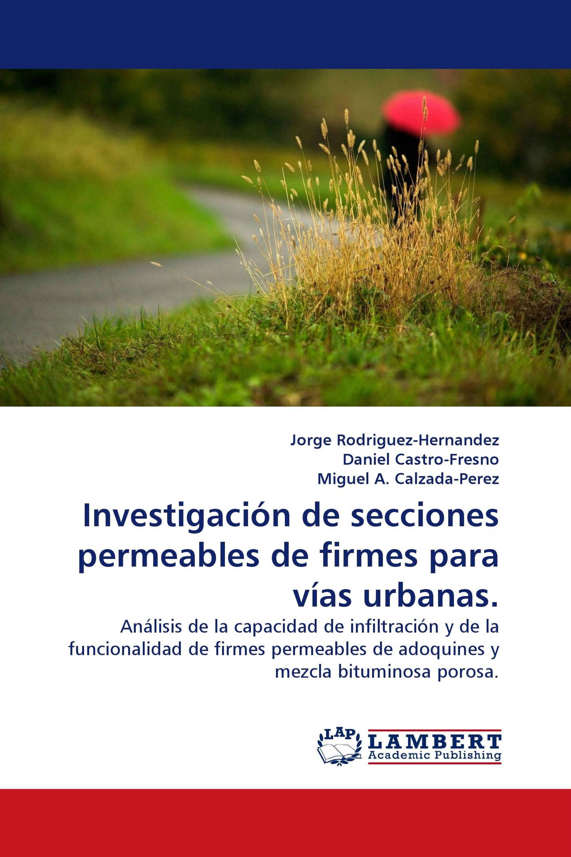 Investigación de secciones permeables de firmes para vías urbanas.