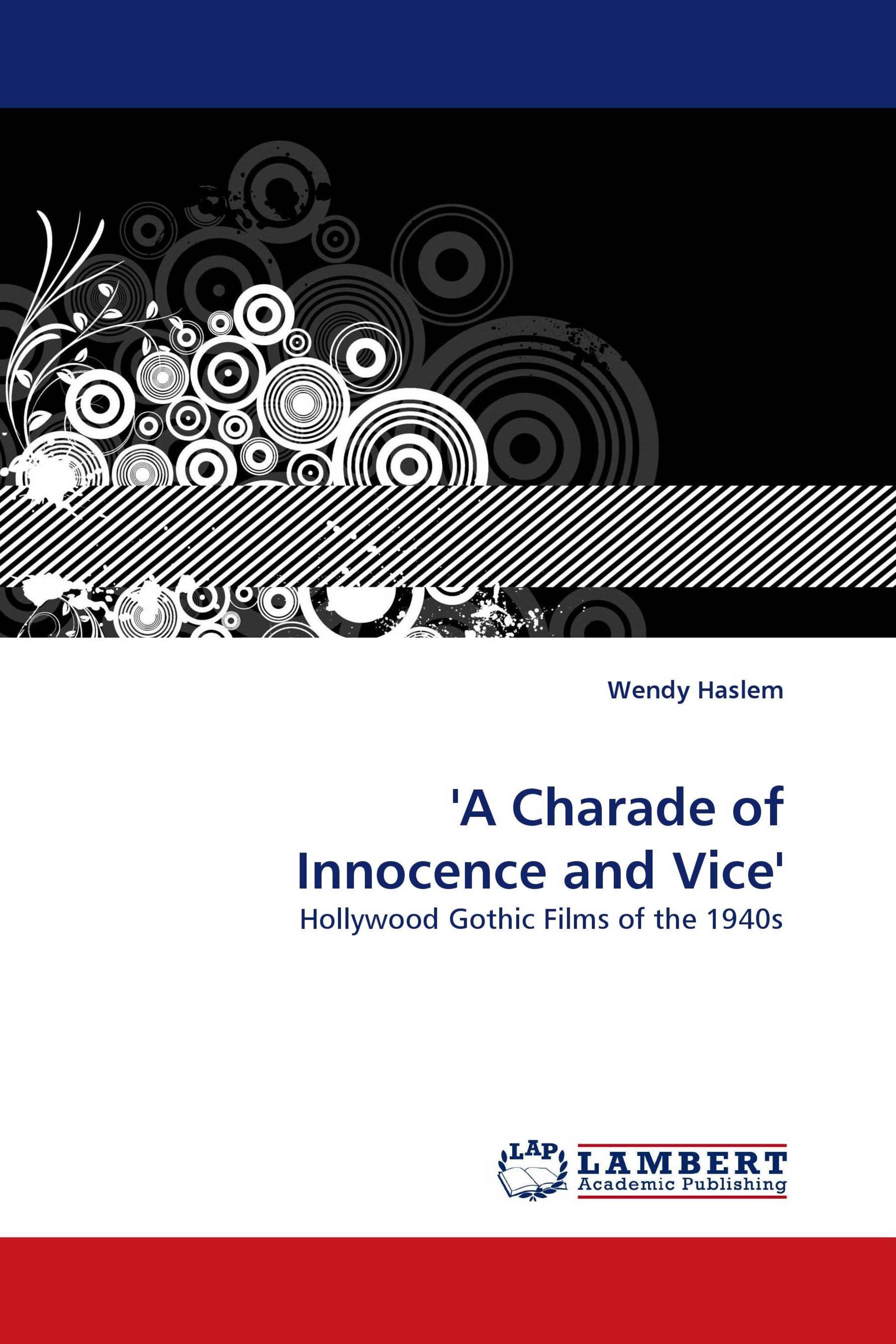 ''A Charade of Innocence and Vice''