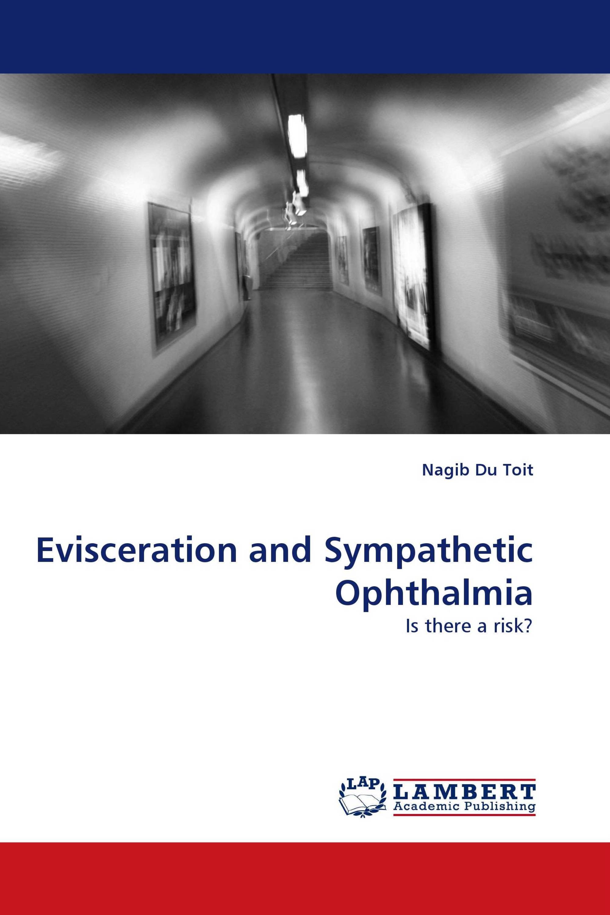 Evisceration and Sympathetic Ophthalmia